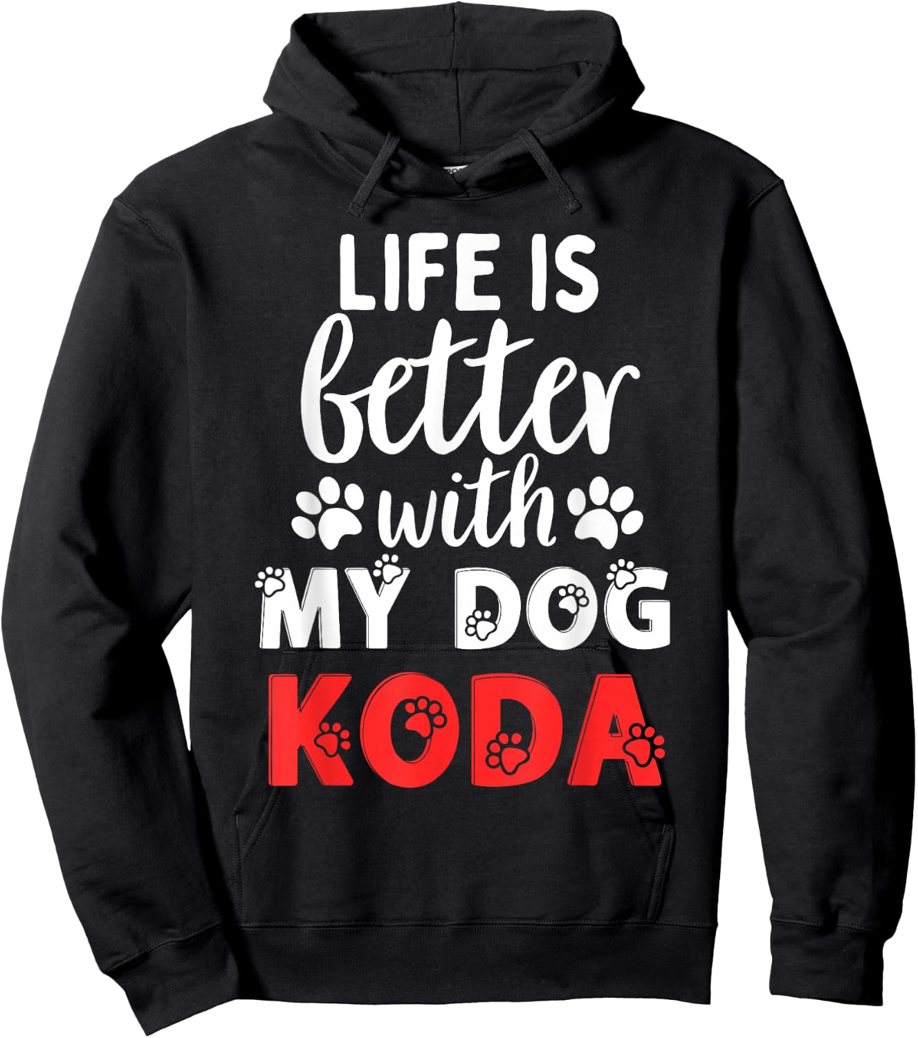 Dog Name Koda Life Is Better With My Dog Named Koda Hoodie - Hoodie | Black