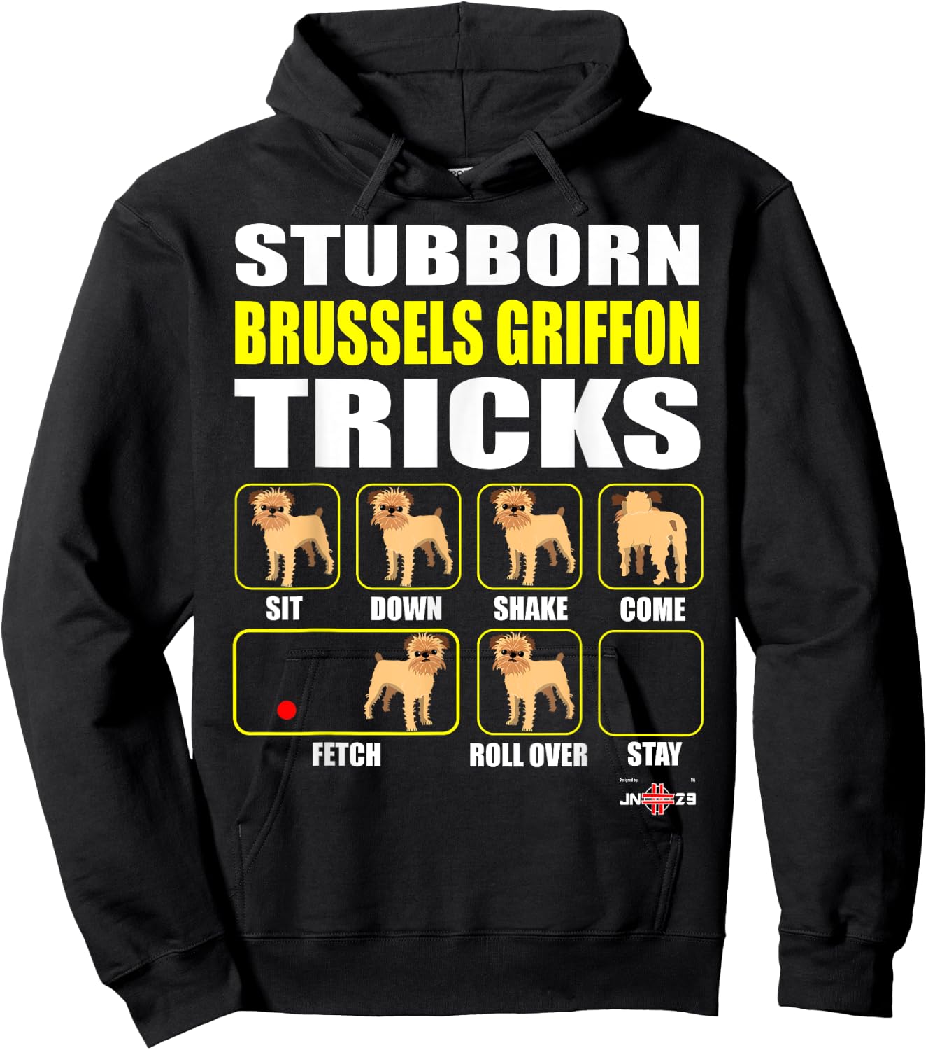 Brussels Griffon Shirt | Stubborn Brussels Griffon Tricks Hoodie - Hoodie | Black