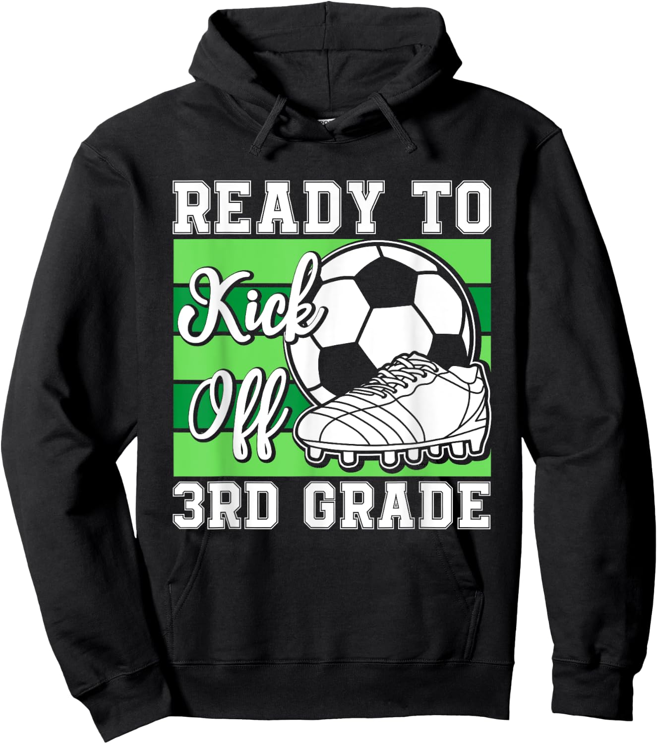 Ready To Kick Off 3rd Grade Soccer Boys Funny Soccer Player Hoodie - Hoodie | Black