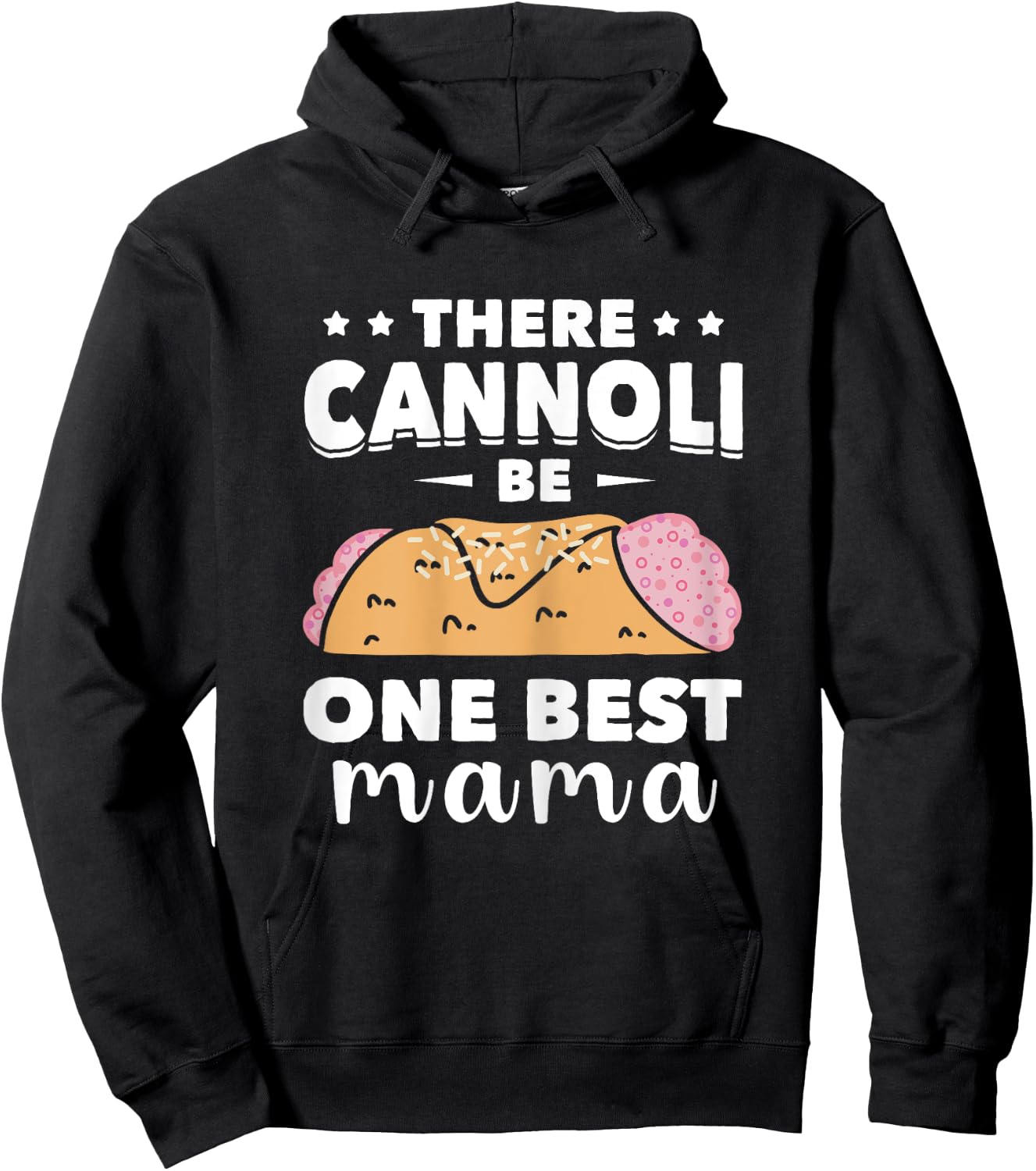 Cannoli One Best Mama Cannoli Lover Italy Food Italian Hoodie - Hoodie | Black