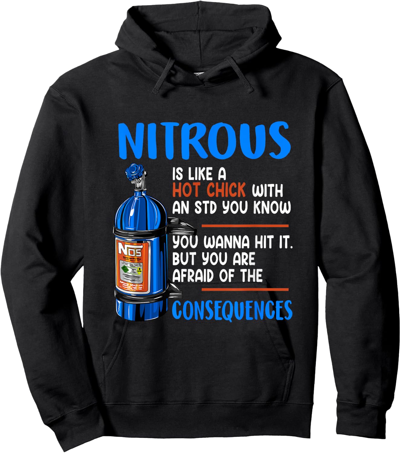 Car Guy Nitrous Is Like A Hot Chick With An STD You Know Hoodie - Hoodie | Black