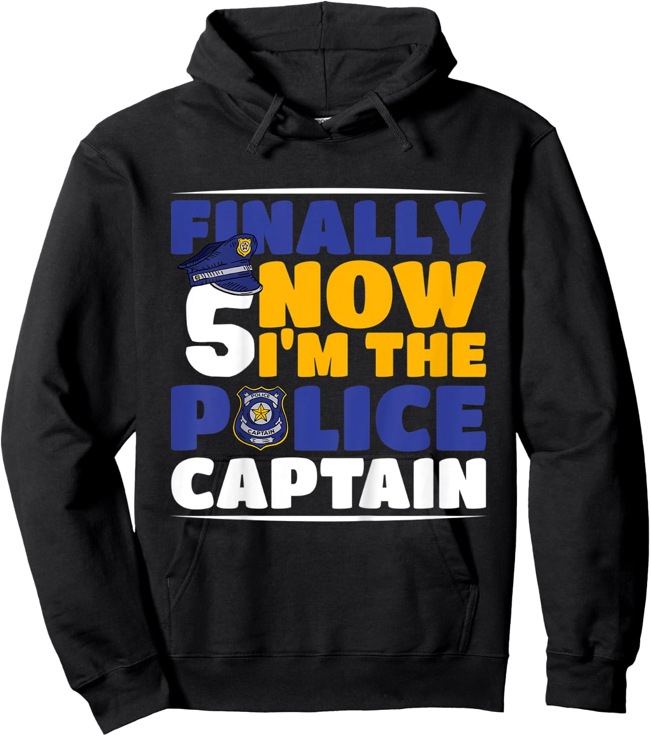 Kids Police 5th Birthday Finally 5 I'm A Police Captain Hoodie - Hoodie | Black
