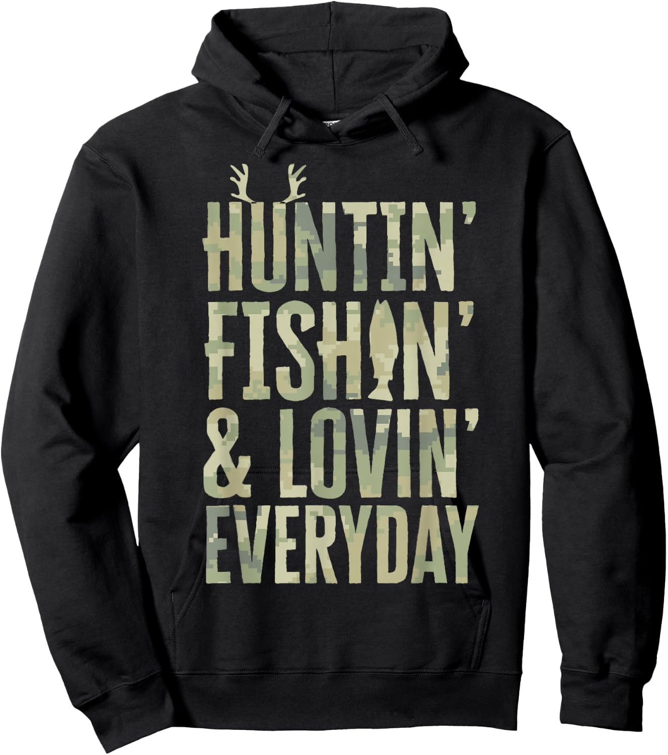 Hunting Fishing Loving Every Day Shirt, Fathers Day Camo Hoodie - Hoodie | Black