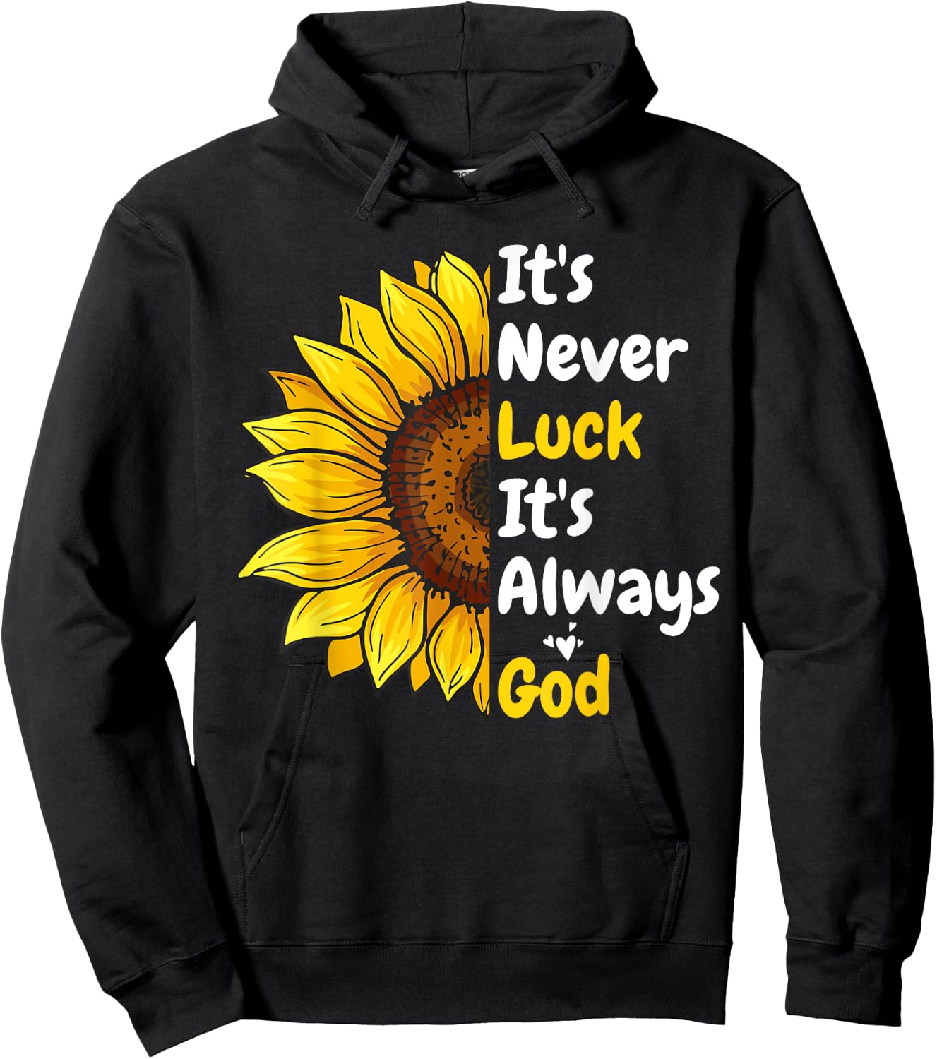 It's Never Luck It's Always God Hoodie - Hoodie | Black