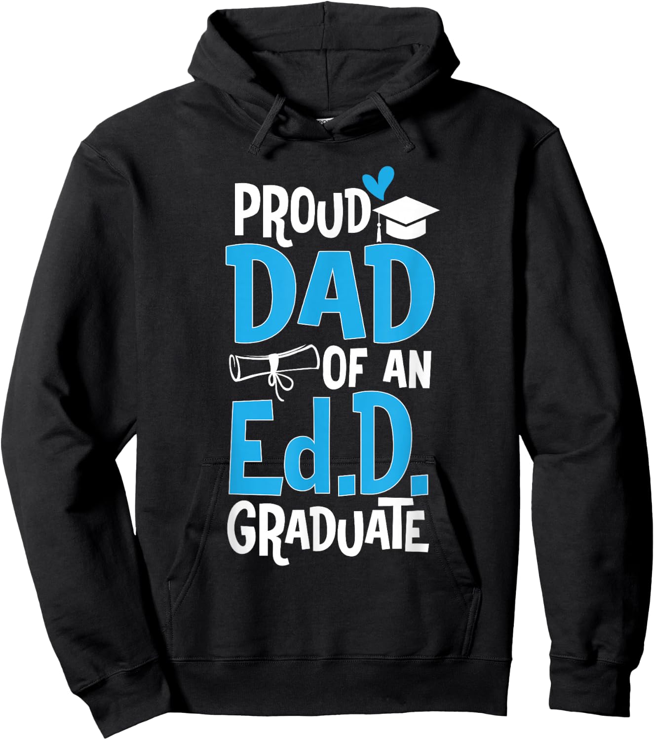 Doctor of Education Proud Dad Of An Ed.D. Graduate Hoodie - Hoodie | Black