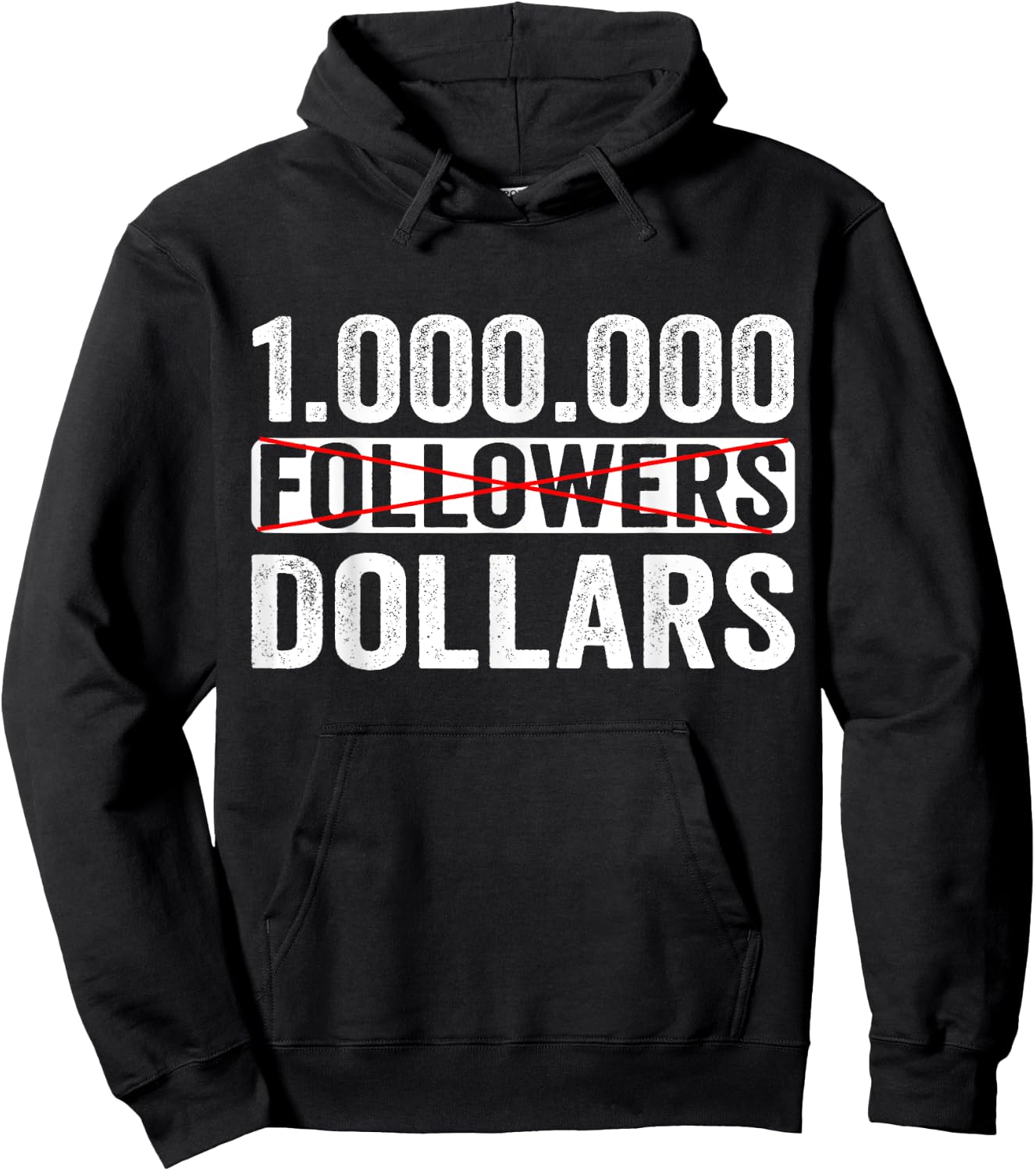 1000000 No Followers Dollars Hoodie - Hoodie | Black