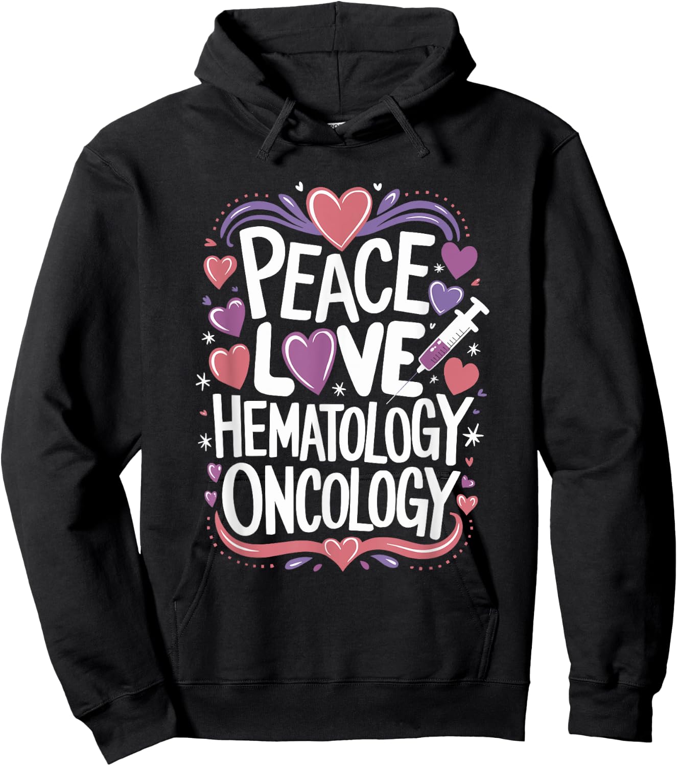 Medical Hematology Oncology Nursing Quotes for Hem Onc Hoodie - Hoodie | Black