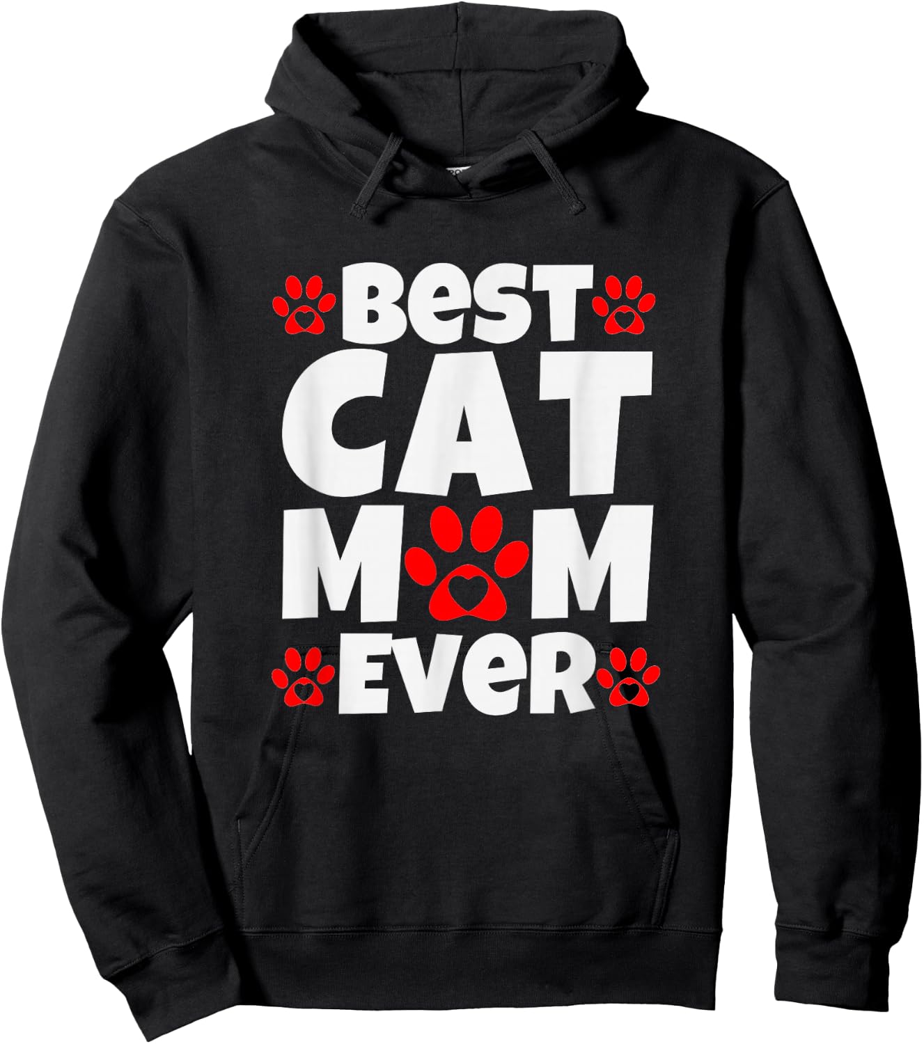 Best Cat Mom Ever Mothers Day Present Cute Cat Slogan Hoodie - Hoodie | Black