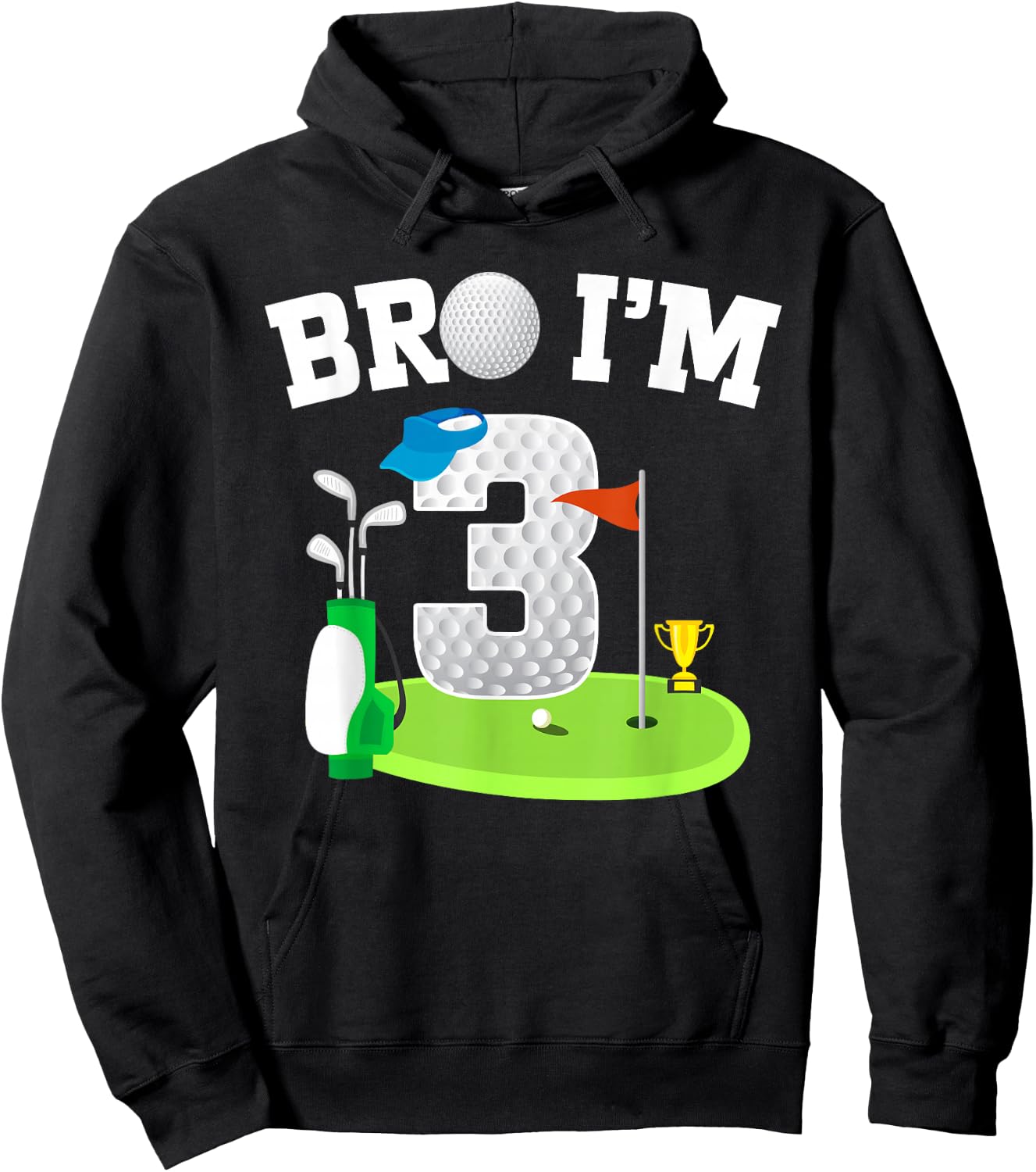 Bro I'm 3 Year Old Golf Theme 3rd Birthday Golf Golfer Hoodie - Hoodie | Black