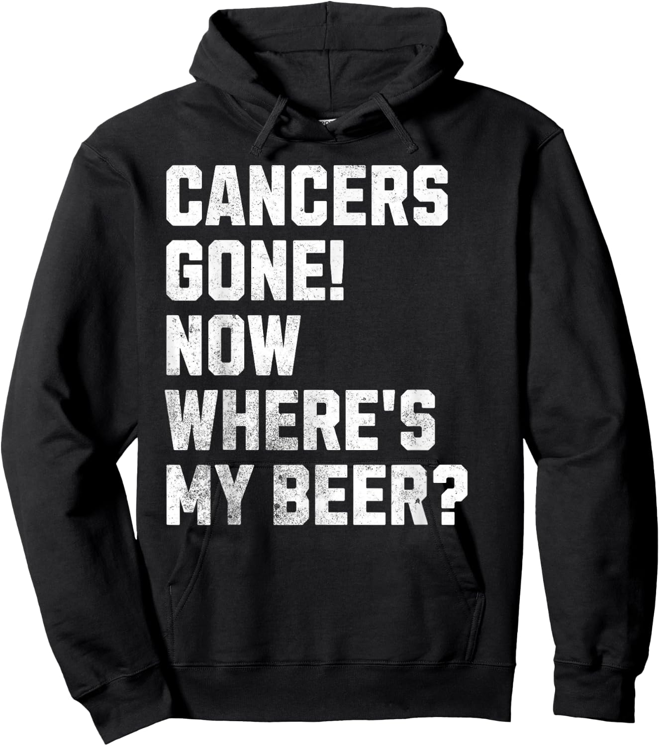 Cancers Gone! Now Where's My Beer? Funny Cancer Survivor Hoodie - Hoodie | Black