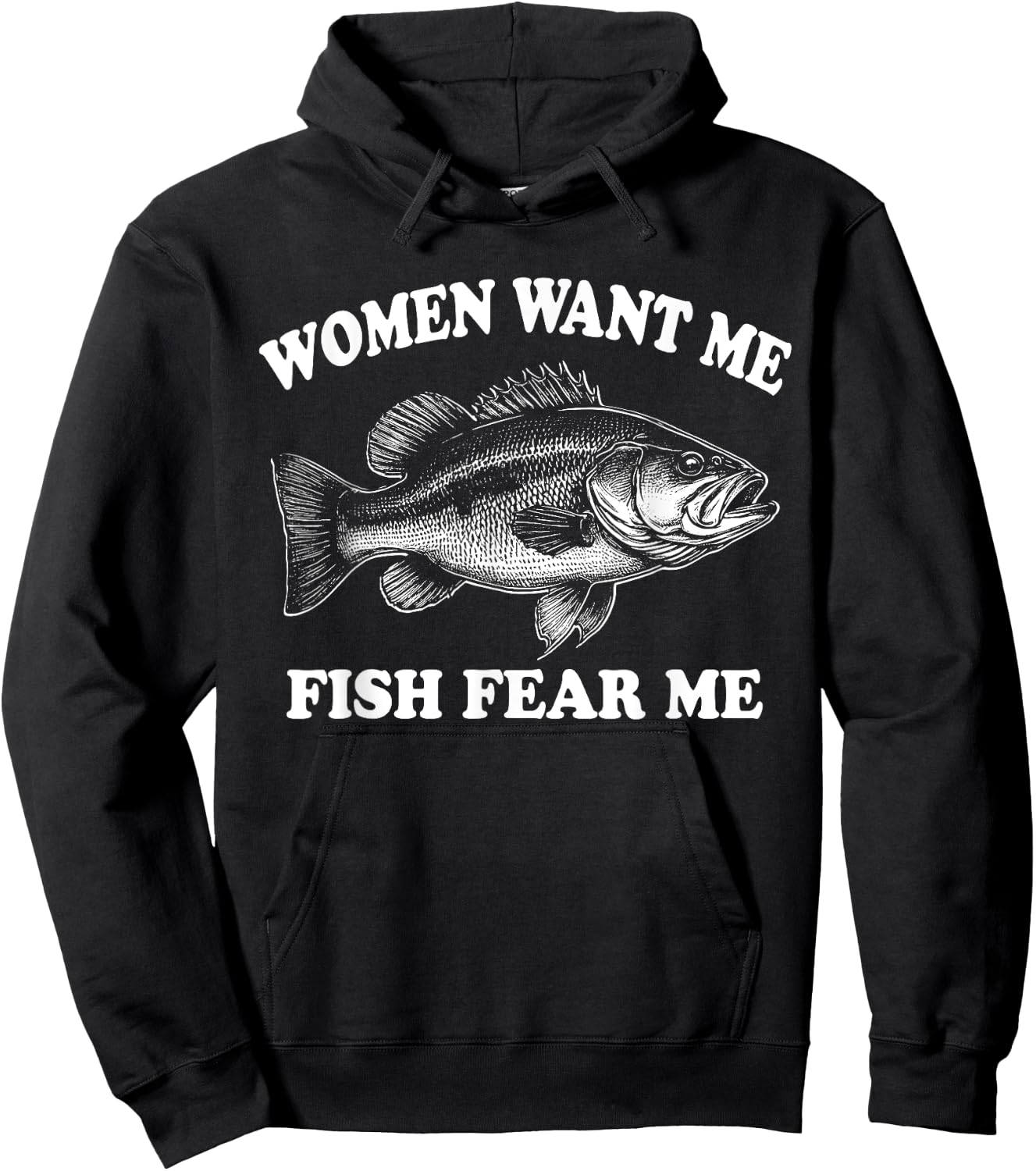 Women Want Me Fish Fear Me Fishing Bass Gear Fisherman Hoodie - Hoodie | Black