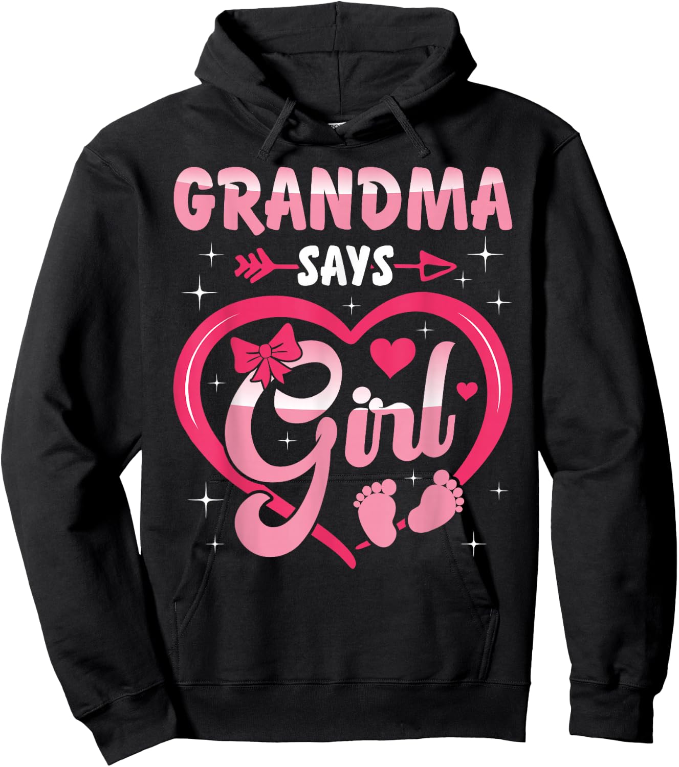 Baby Matching Family Set Gender Reveal Grandma Says Girl Hoodie - Hoodie | Black