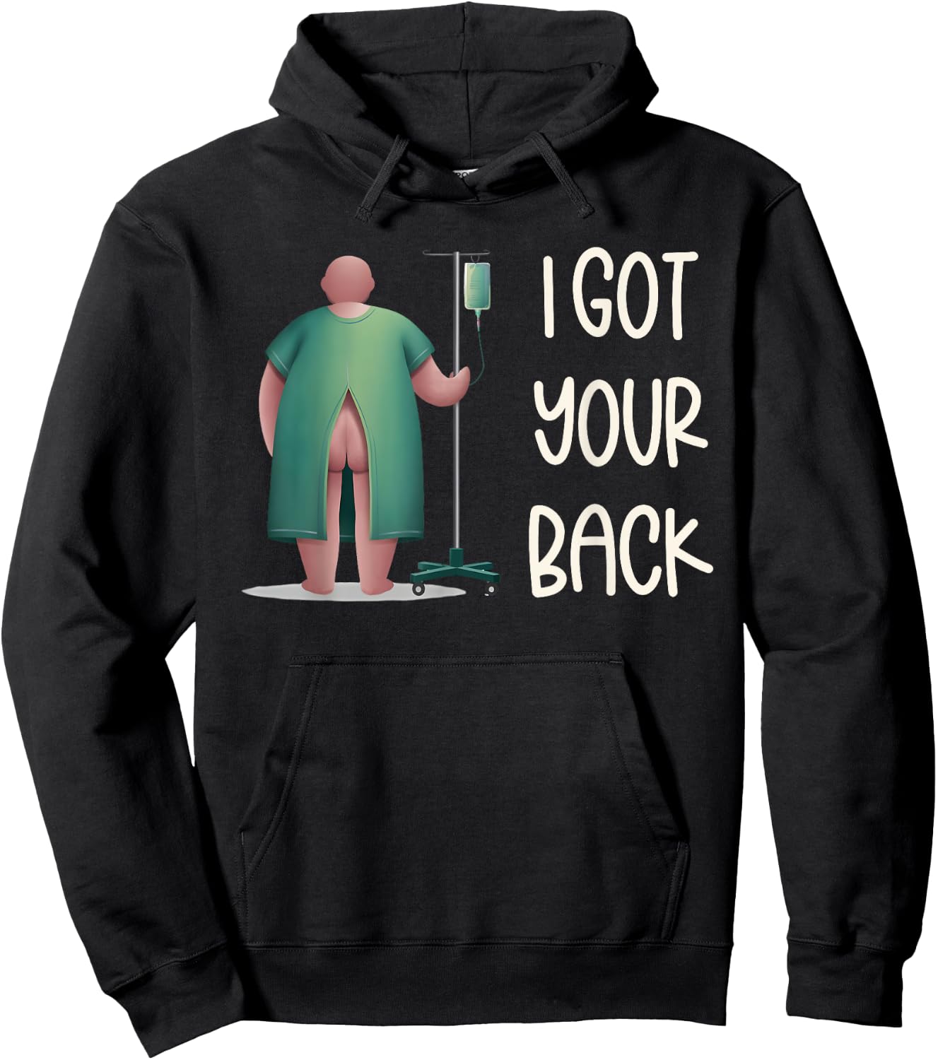 I Got Your Back Nurse Hospital Funny Nurse Surgery Patients Hoodie - Hoodie | Black