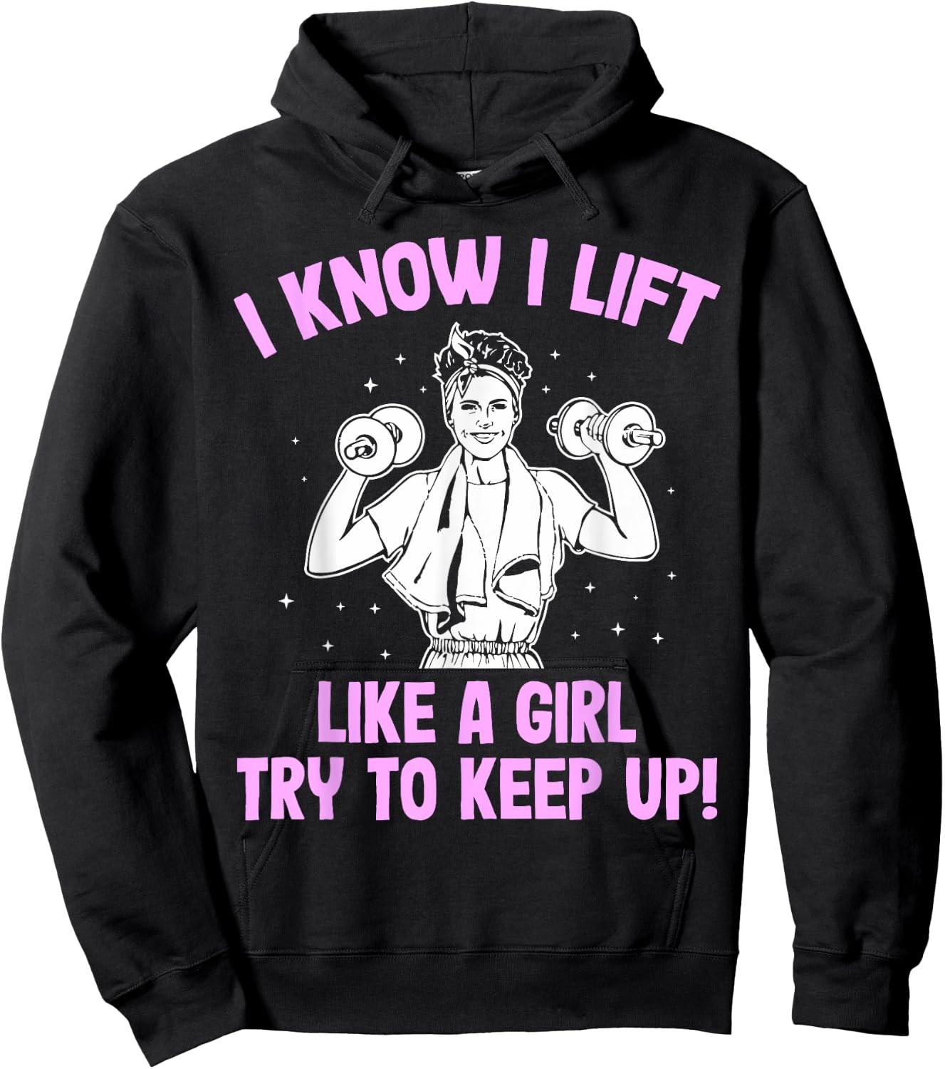 I Lift like a Girl Weightlifting Woman Hoodie - Hoodie | Black