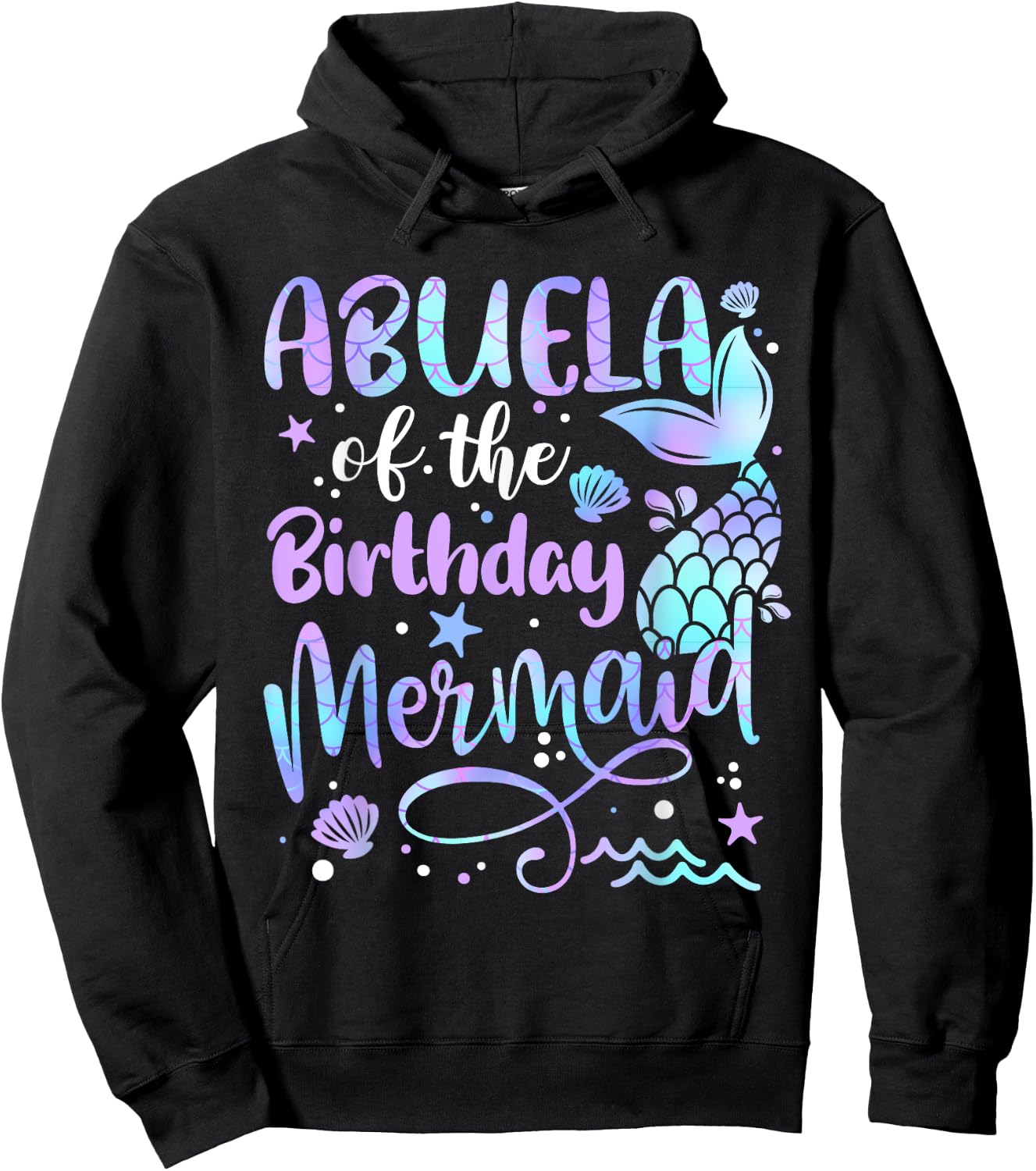 Abuela Of The Birthday Mermaid Matching Family Party Mother Hoodie - Hoodie | Black