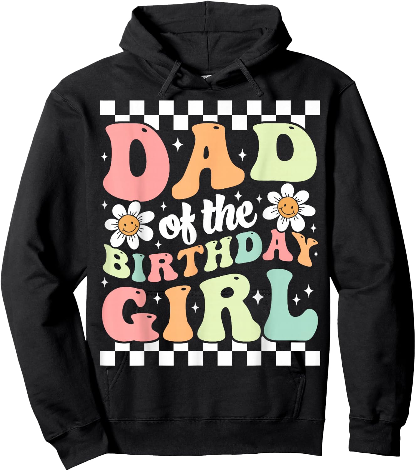 Dad of The Birthday Girl Retro Family Groovy Birthday Party Hoodie - Hoodie | Black