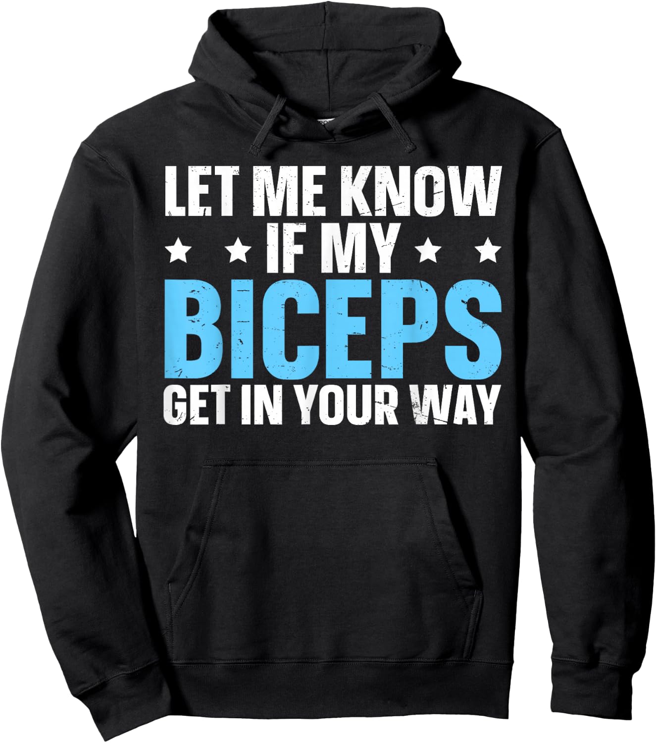 Let Me Know If My Biceps Get In Your Way Hoodie - Hoodie | Black