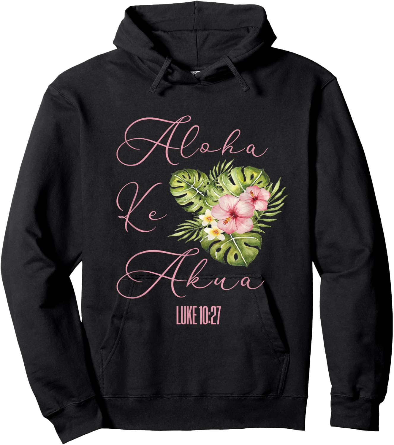 Aloha Ke Akua Christian Hawaiian Hibiscus Flowers Floral Hoodie - Hoodie | Black