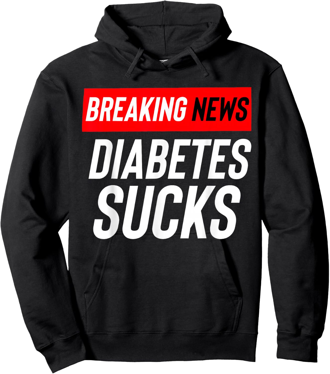 Breaking News: Diabetes Sucks Hoodie - Hoodie | Black