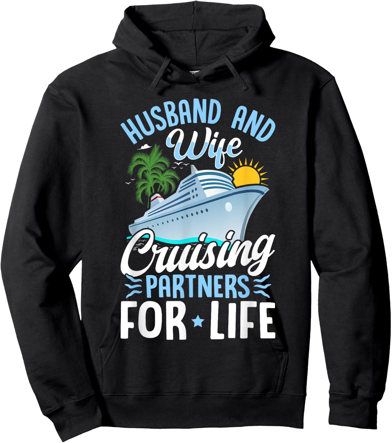 Husband and Wife Cruising Partners for Life Couple Cruise Hoodie - Hoodie | Black