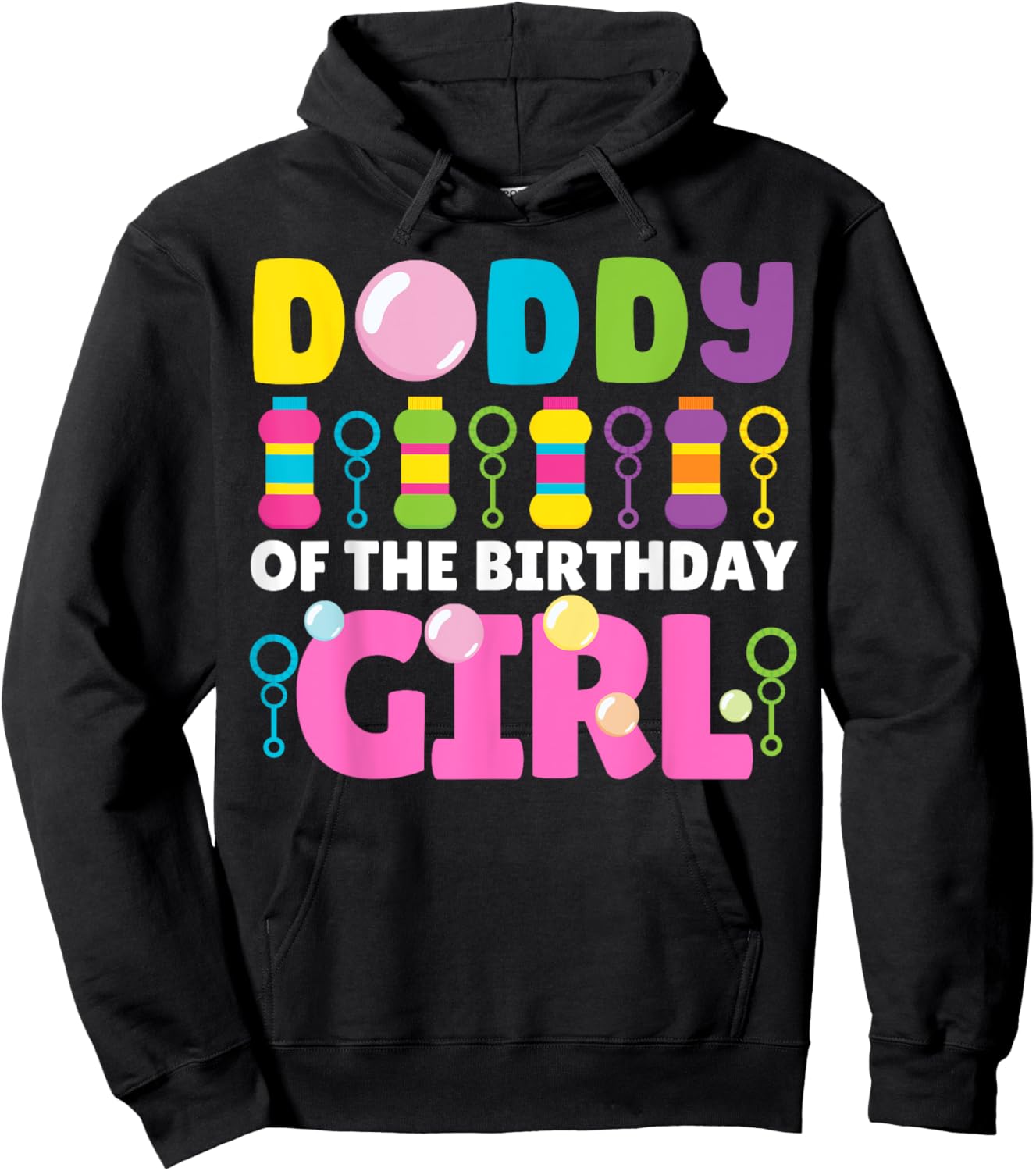 Daddy of Birthday Girl Bubble Party Kids Bubble Wands Theme Hoodie - Hoodie | Black