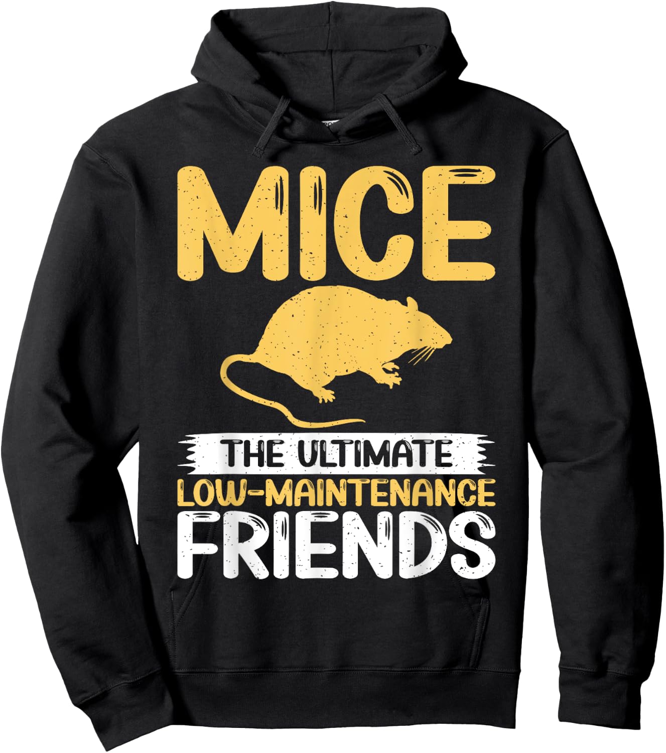 Mice The Ultimate Low-Maintenance Friends Mouse Hoodie - Hoodie | Black