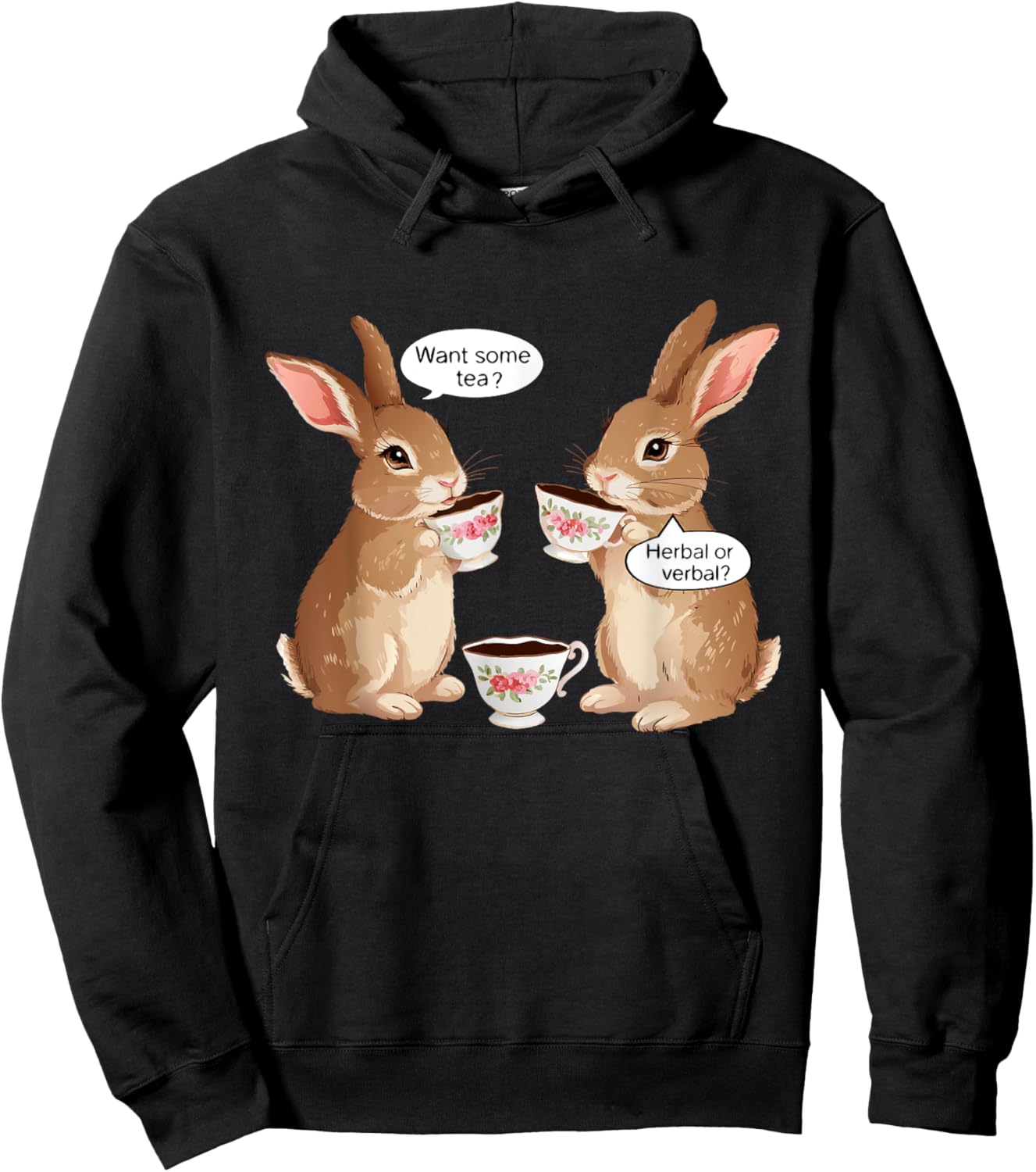 Want Some Tea? Herbal Or Verbal? Funny Design Meme Hoodie - Hoodie | Black