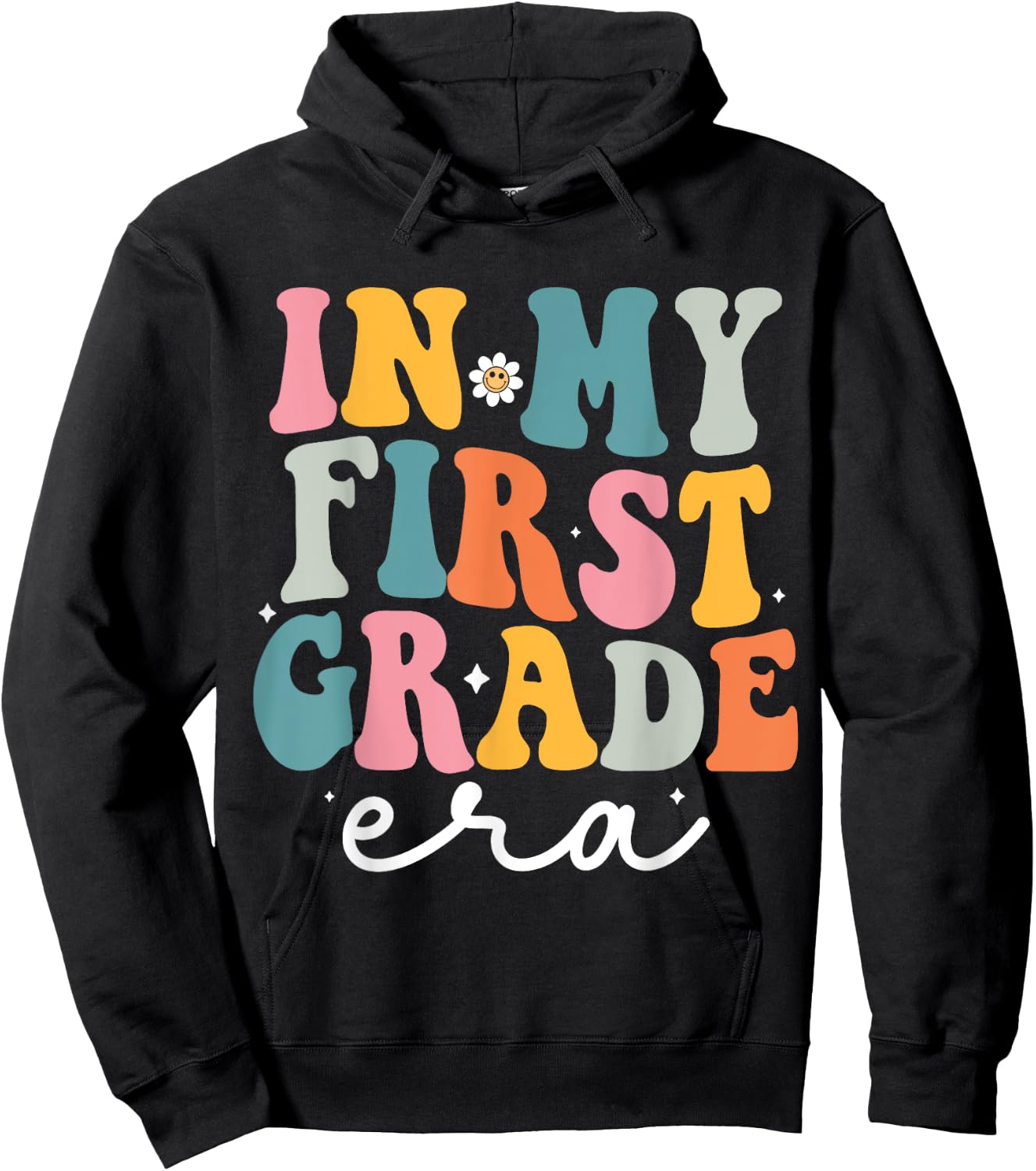 In My First Grade Era Kid Back To School 1st Grade Teacher Hoodie - Hoodie | Black