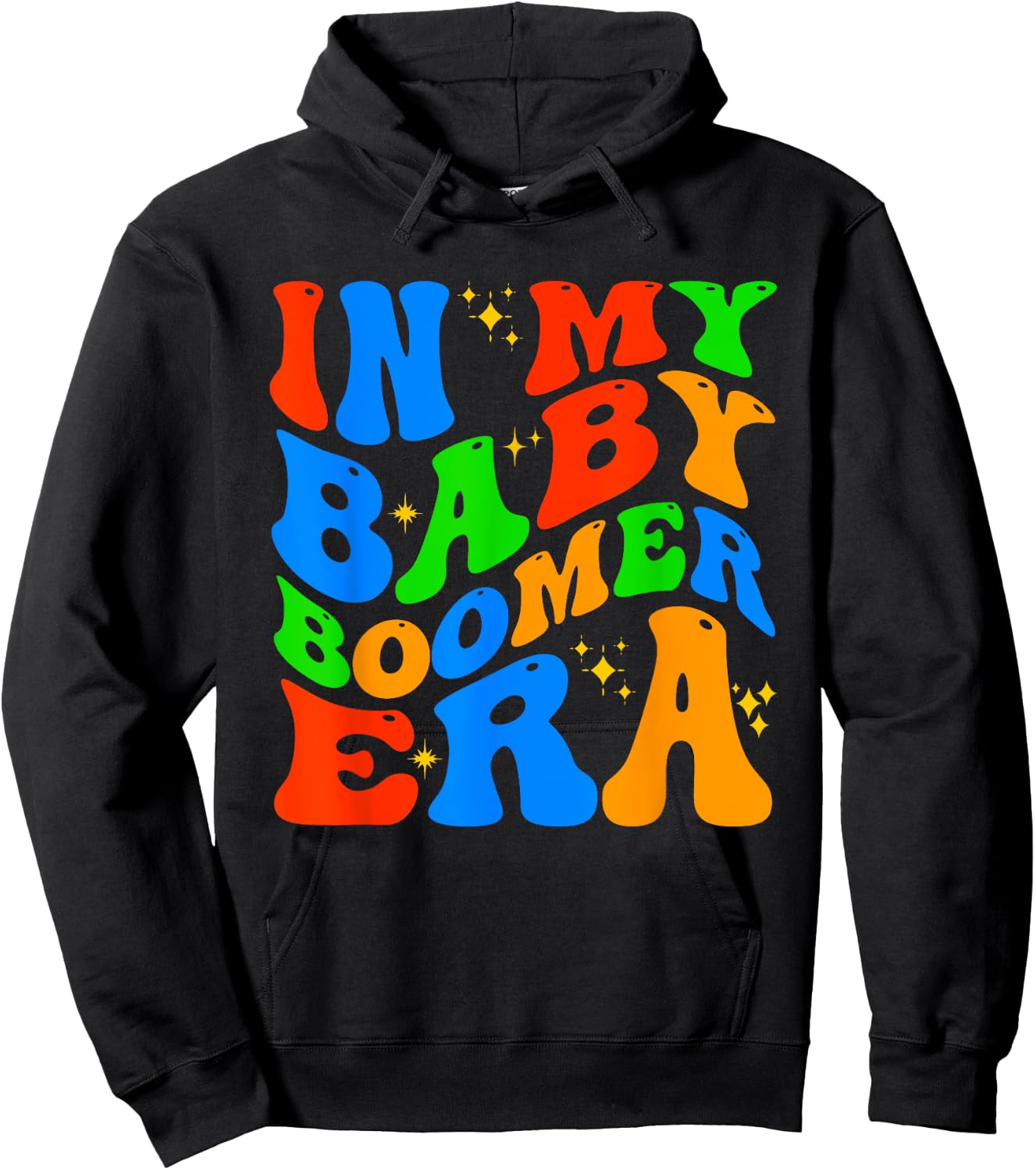 In My Baby Boomer Era Funny Boomers Generation Baby Boomer Hoodie - Hoodie | Black