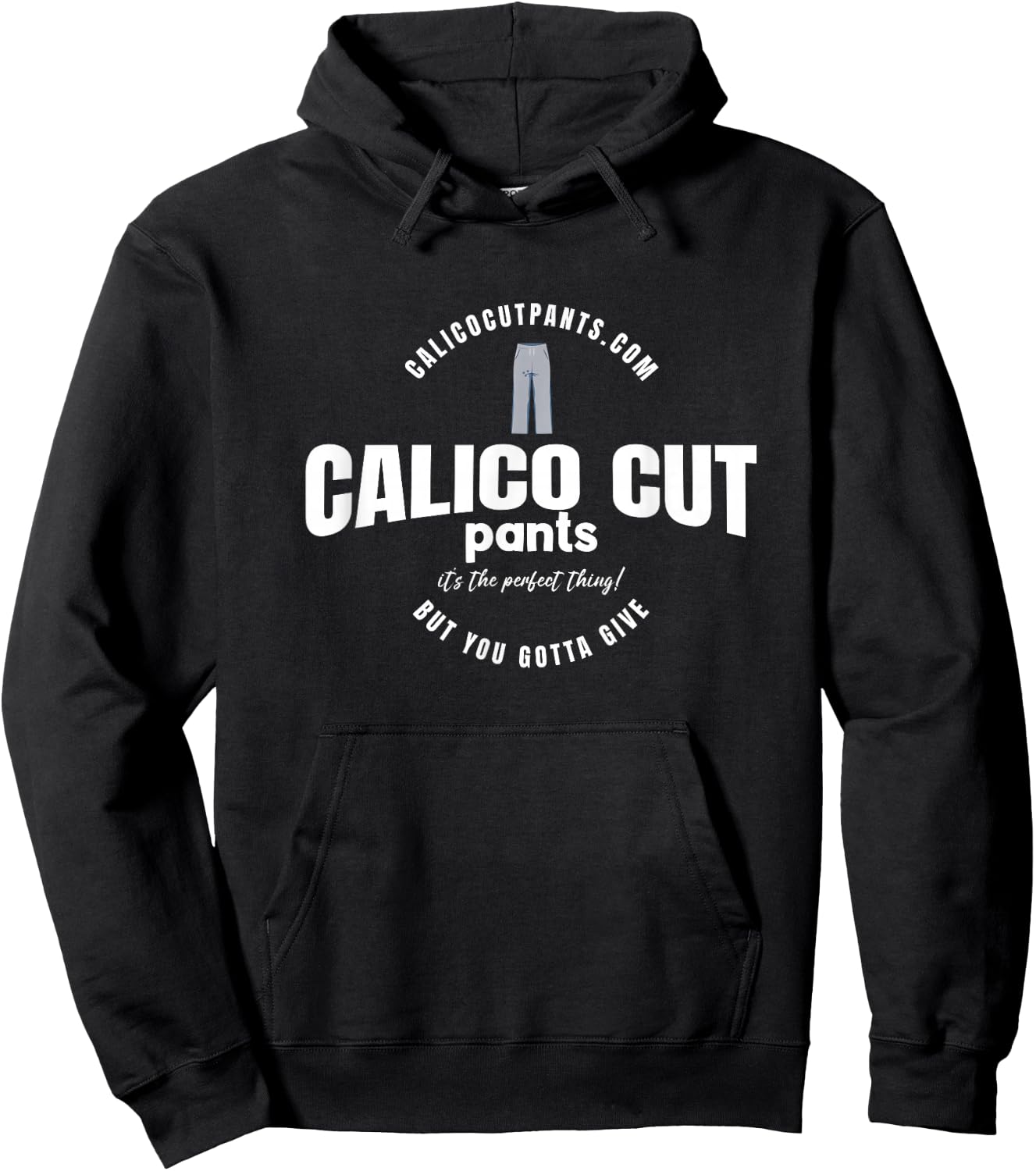 Calico Cut Pants - I Think You Should Leave Hoodie - Hoodie | Black