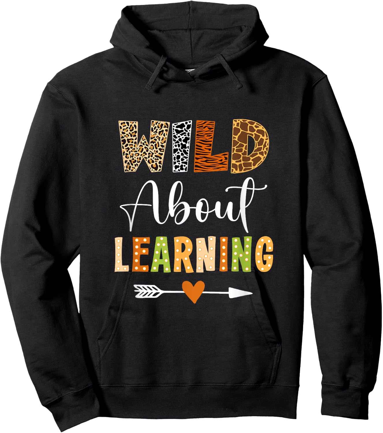 Wild About Learning Teacher Student First Day Of School Hoodie - Hoodie | Black