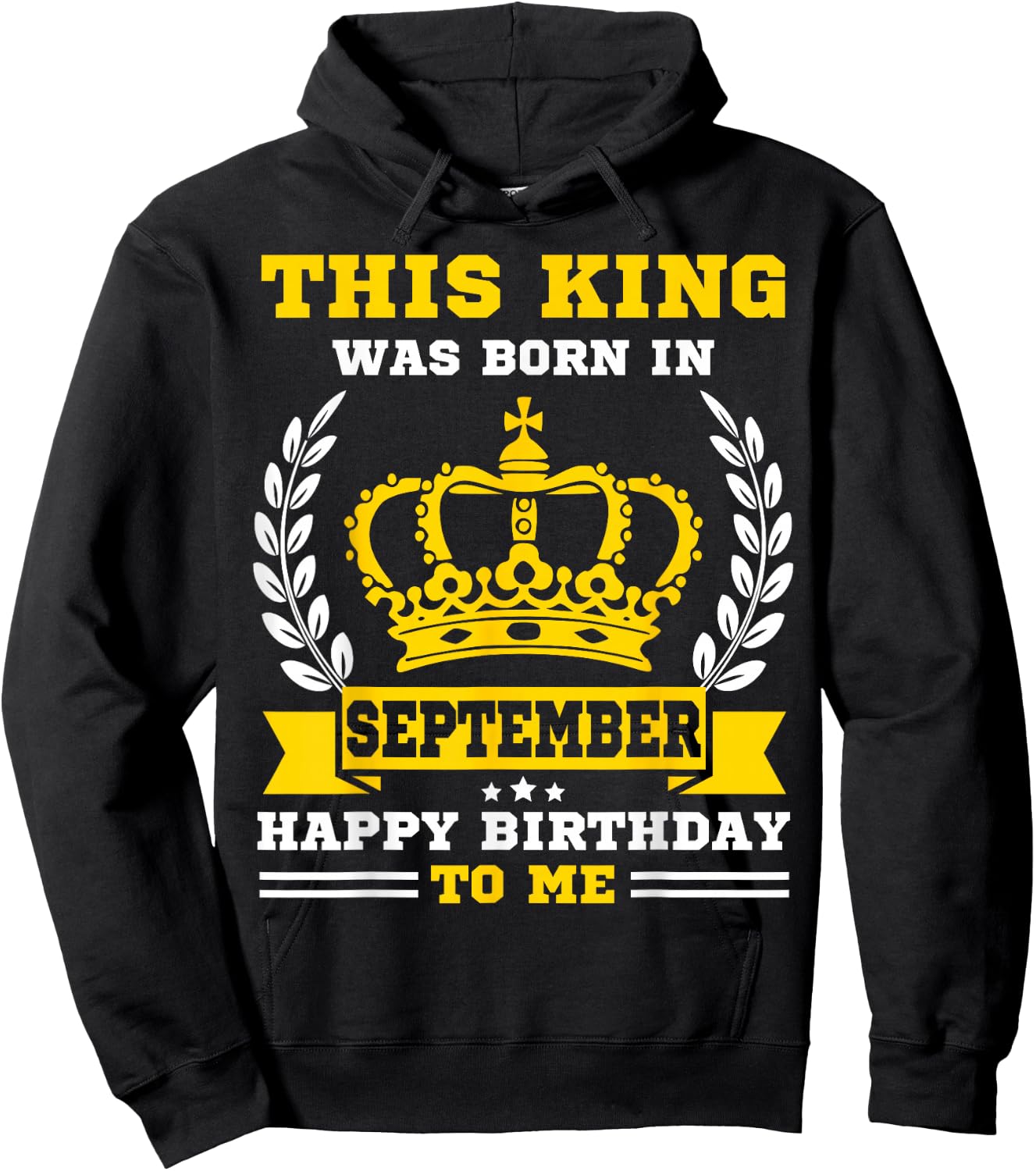 This King Was Born in September Funny Men Boys Birthday Hoodie - Hoodie | Black