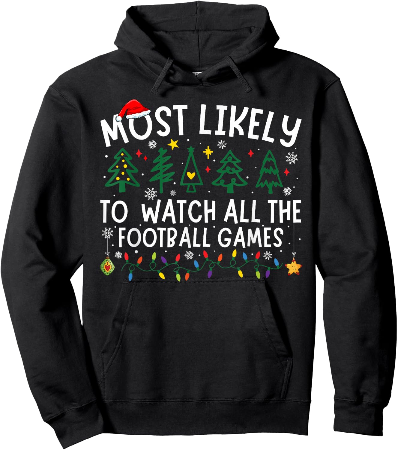 Most Likely To Watch All The Football Games Matching Xmas Hoodie - Hoodie | Black