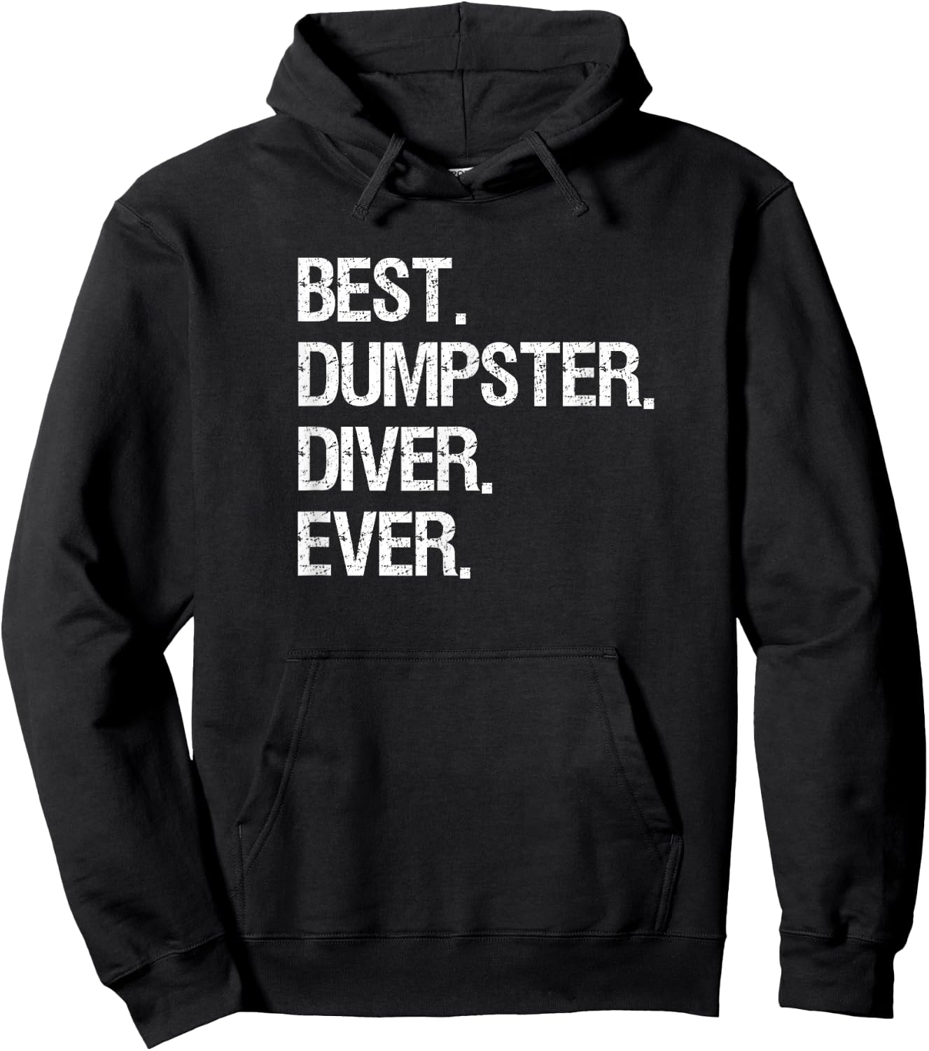 Dumpster Diving Funny Shirt Gift - Best Dumpster Diver Hoodie - Hoodie | Black