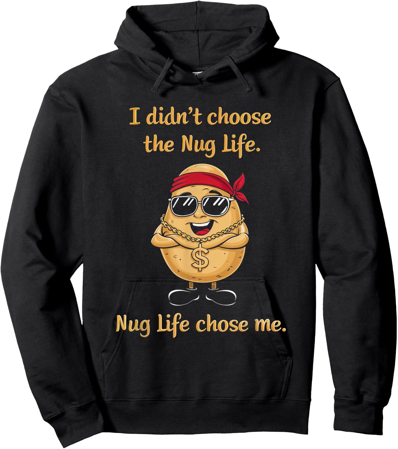 Nug Life Food Lover Chicken Nugget Snack I Didn't Choose Nug Life Nugget Potato Foodie Fun -Adults Black Small Classic Fit Pull On Short Sleeve Hoodie - Hoodie | Black