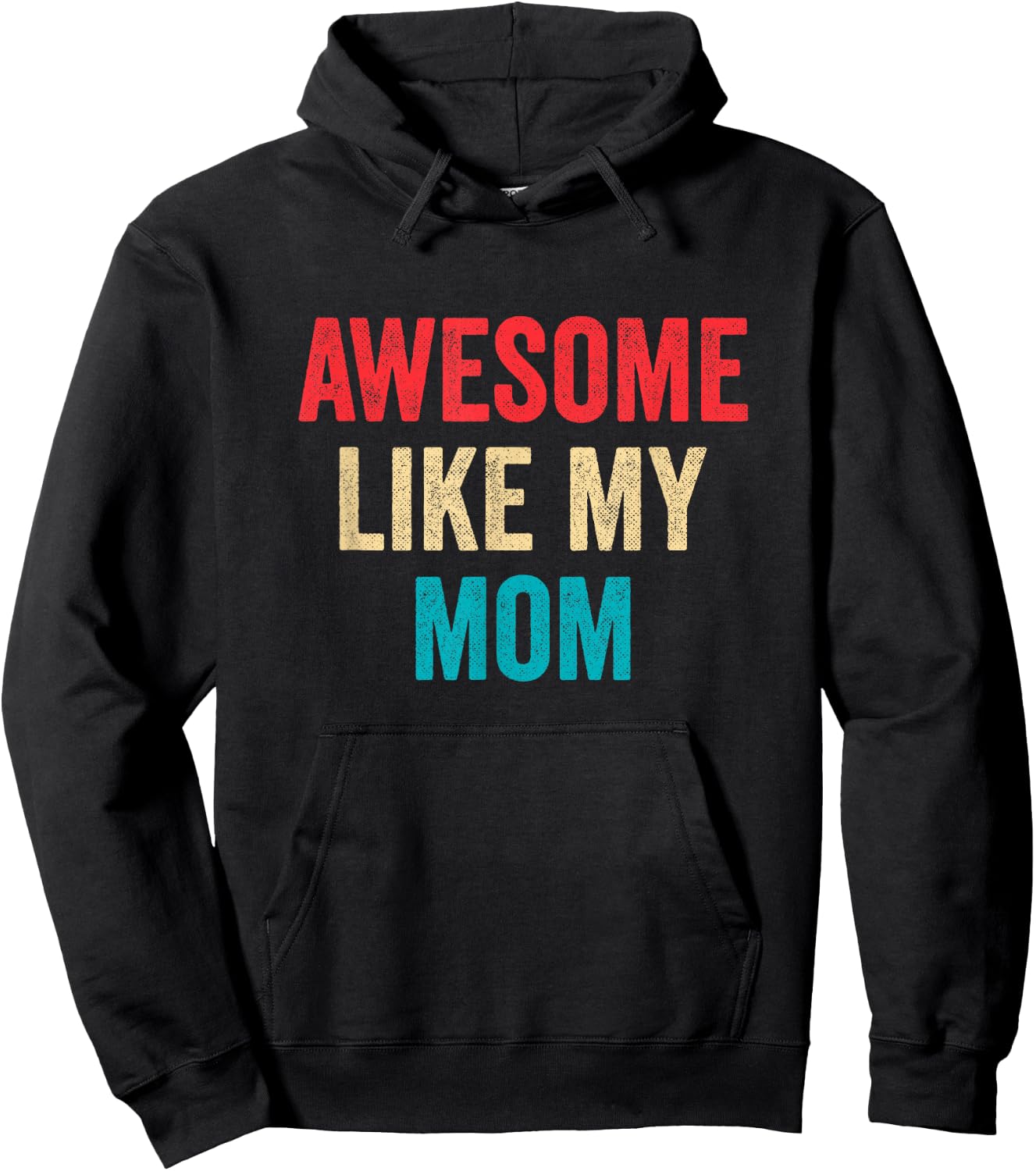 Awesome Like My Mom Hoodie - Hoodie | Black