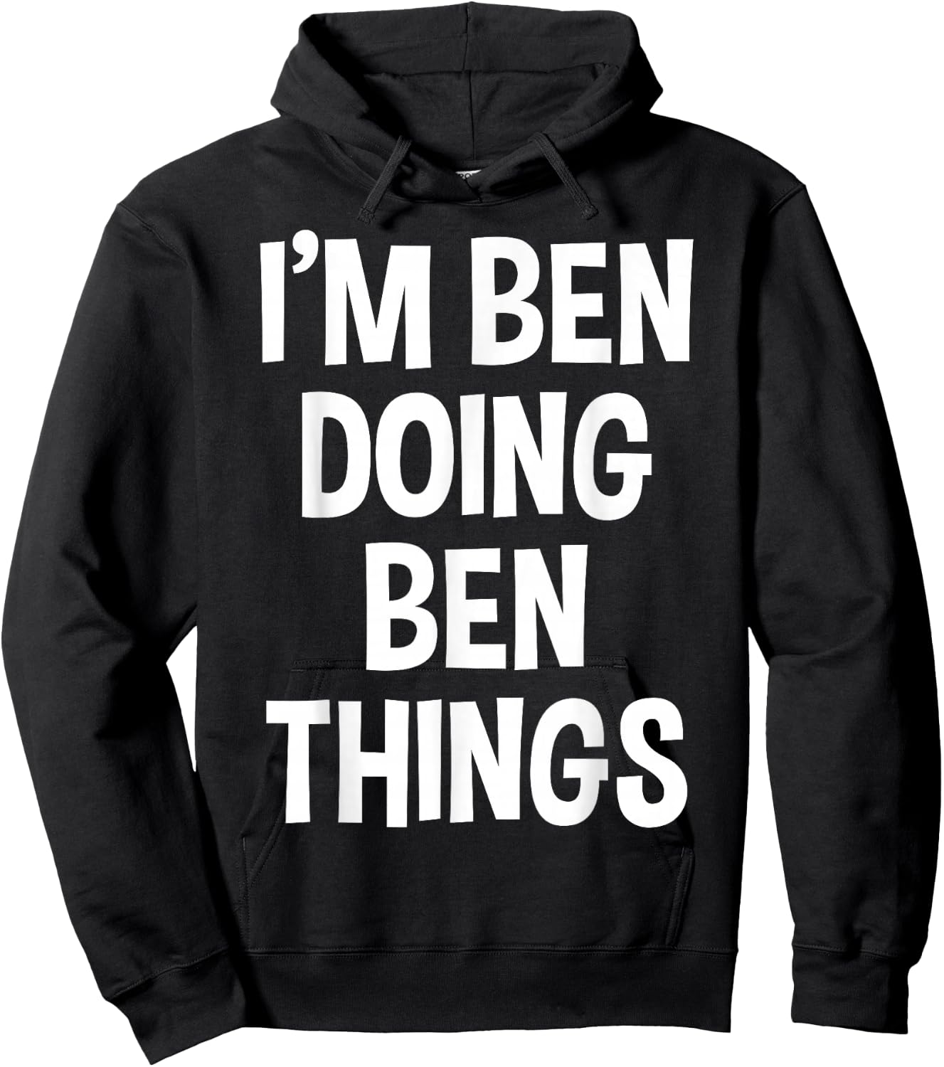 I'm Ben Doing Ben Things Funny Saying Hoodie - Hoodie | Black