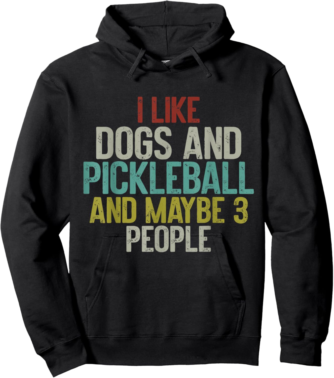 I Like Dogs And Pickleball And Maybe 3 People Hoodie - Hoodie | Black