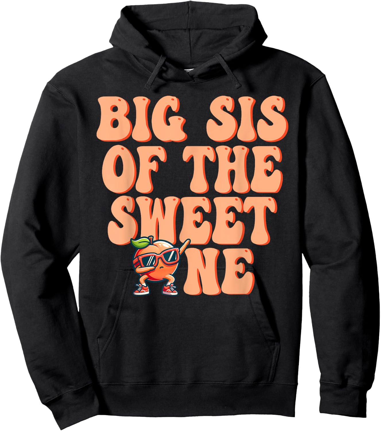 Big Sister of The Sweet One Peach 1st Birthday on Peach Hoodie - Hoodie | Black