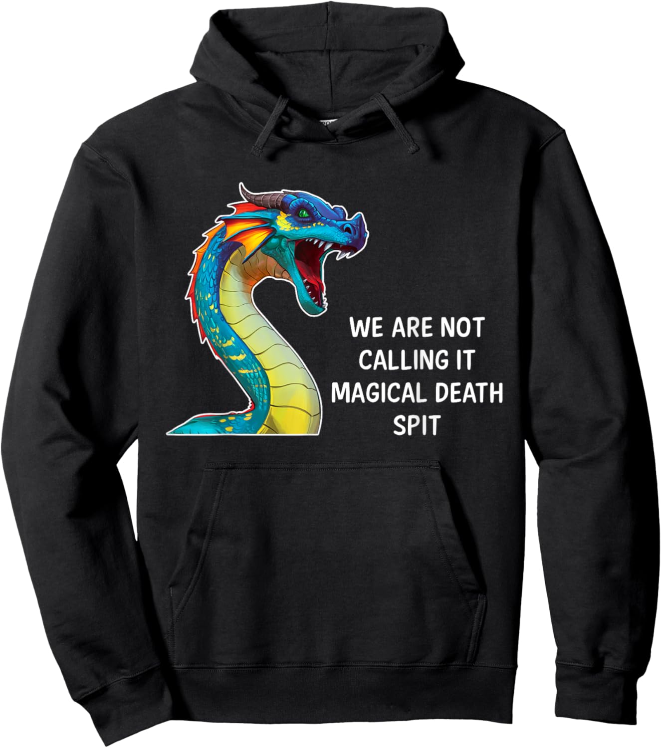 We Are Not Calling It Magical Death Spit, Funny Dragon Meme Hoodie - Hoodie | Black