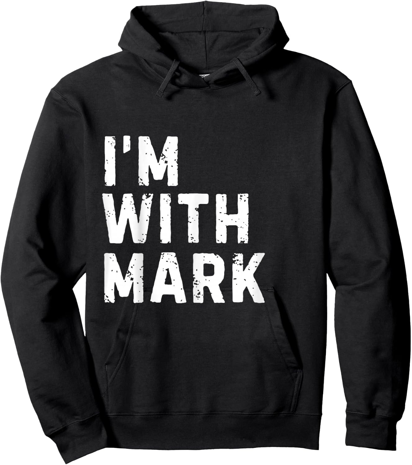 Funny Mark "I'm with Mark" Bachelor Mark Birthday Mark Hoodie - Hoodie | Black