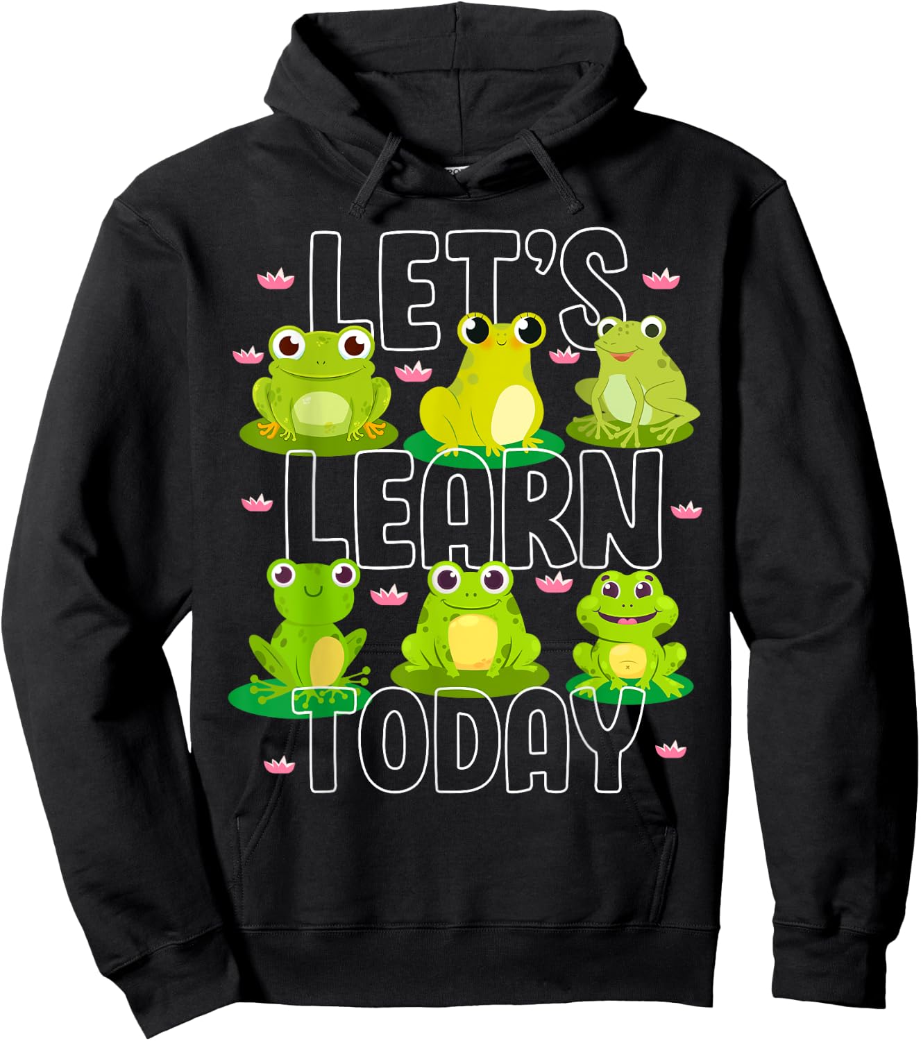 Let's Learn Today Cute Frog Teacher Animal Lover Student Men Women Girls Kids Hoodie - Hoodie | Black