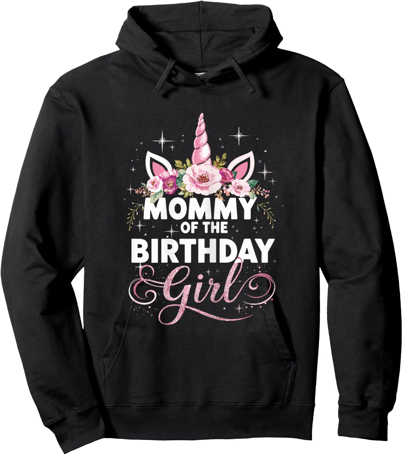 Mommy Of The Birthday Girl Mother Unicorn Birthday Hoodie - Hoodie | Black