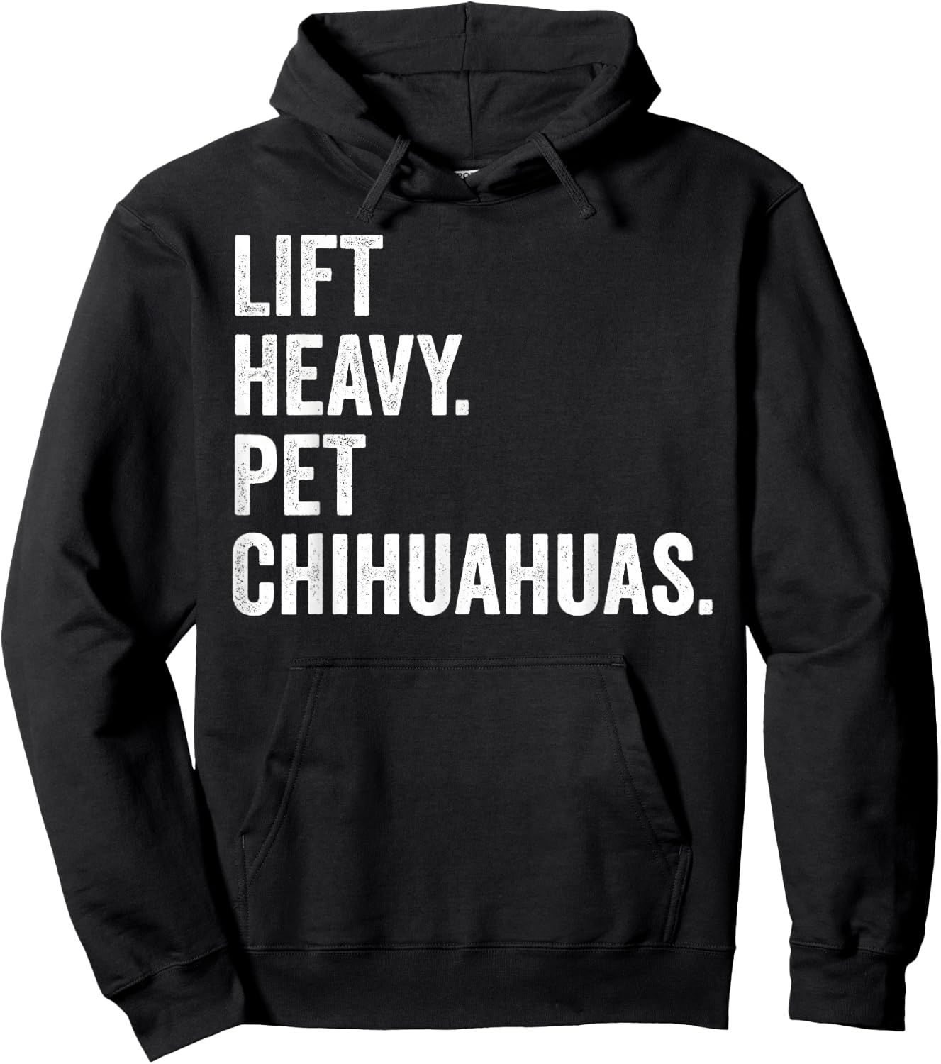 Lift Heavy Pet Chihuahuas Funny Gym Workout Weight Lifter Hoodie - Hoodie | Black