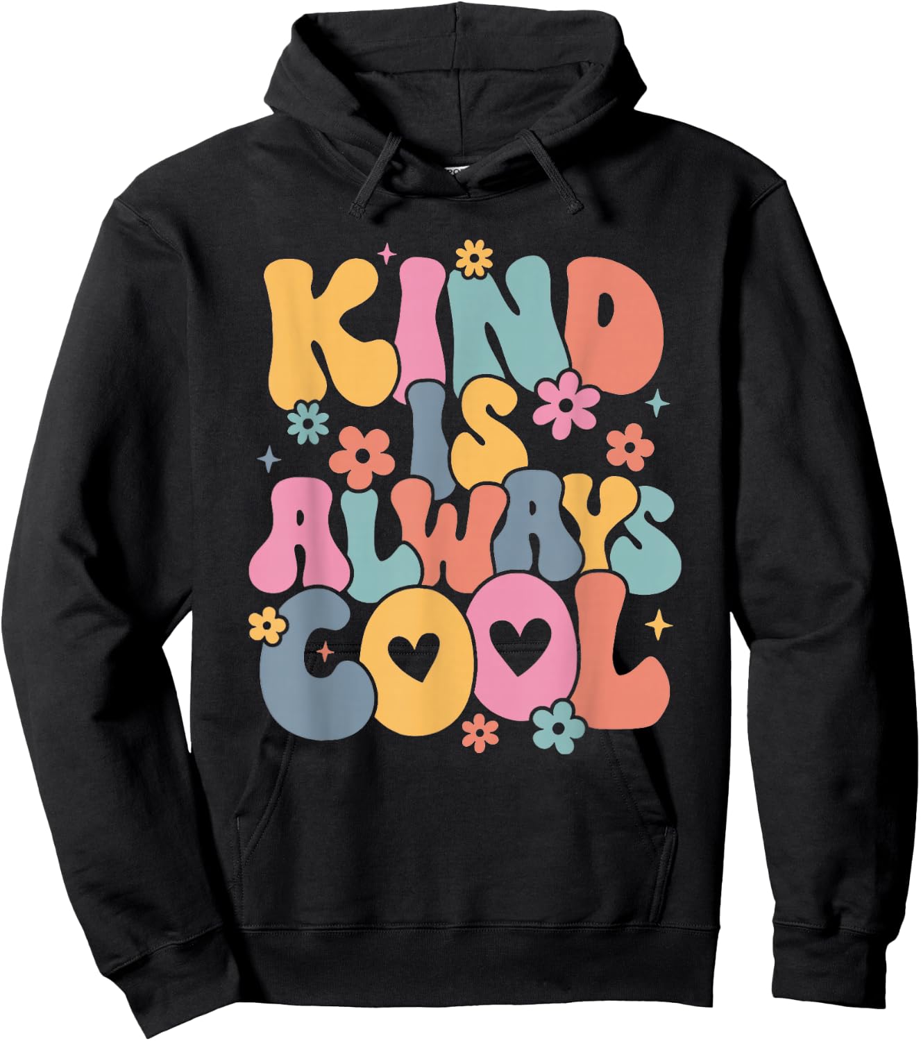 Kind is Always Cool Groovy Teacher Be Kind Kindness Matters Hoodie - Hoodie | Black