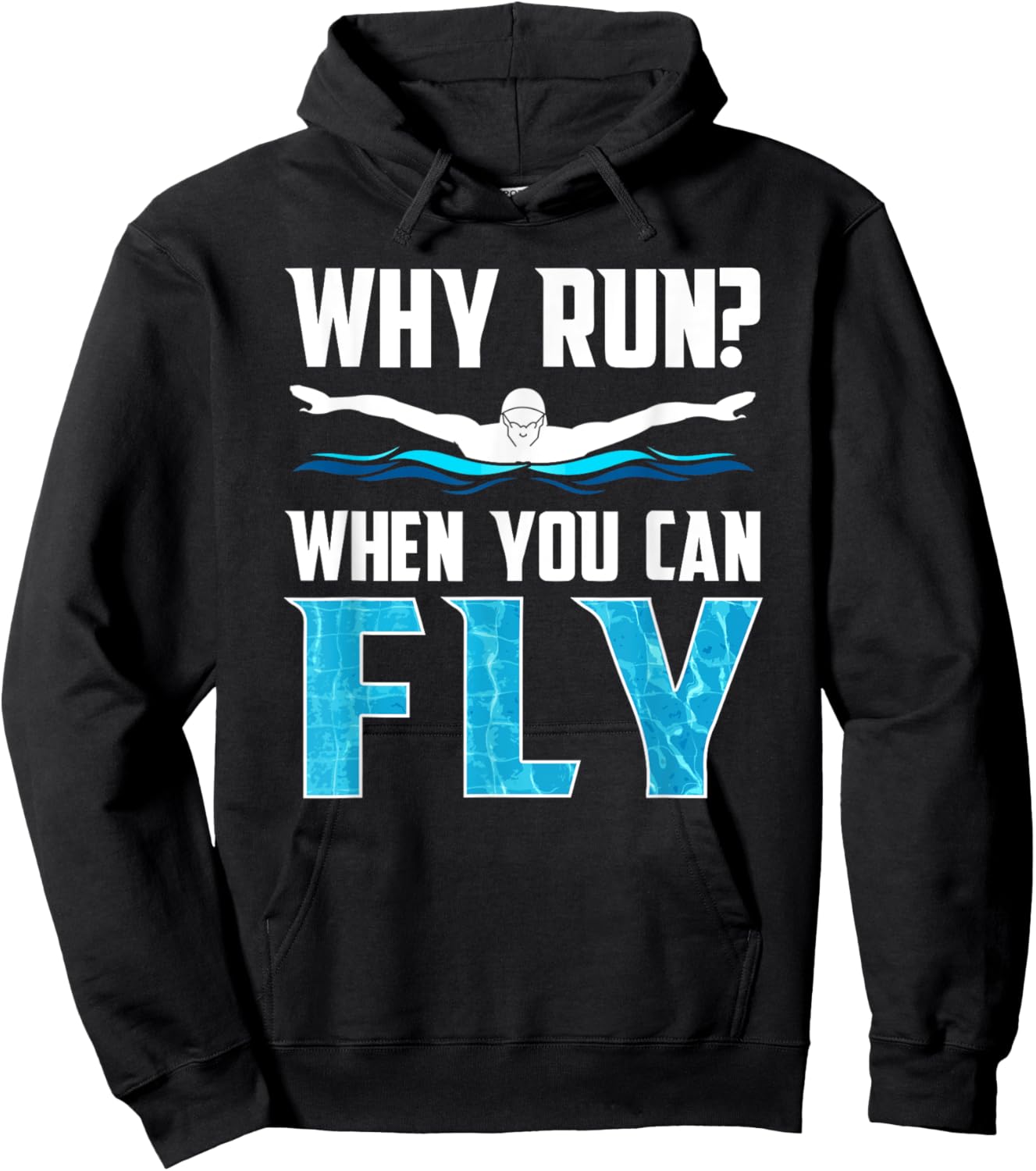 Why Run when you can fly funny swimming Hoodie - Hoodie | Black