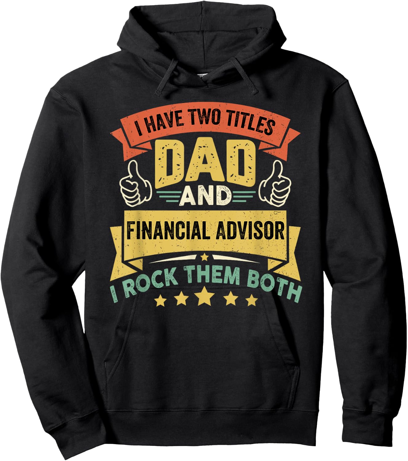 I Have Two Titles Dad And Financial Advisor - Father's Day Hoodie - Hoodie | Black