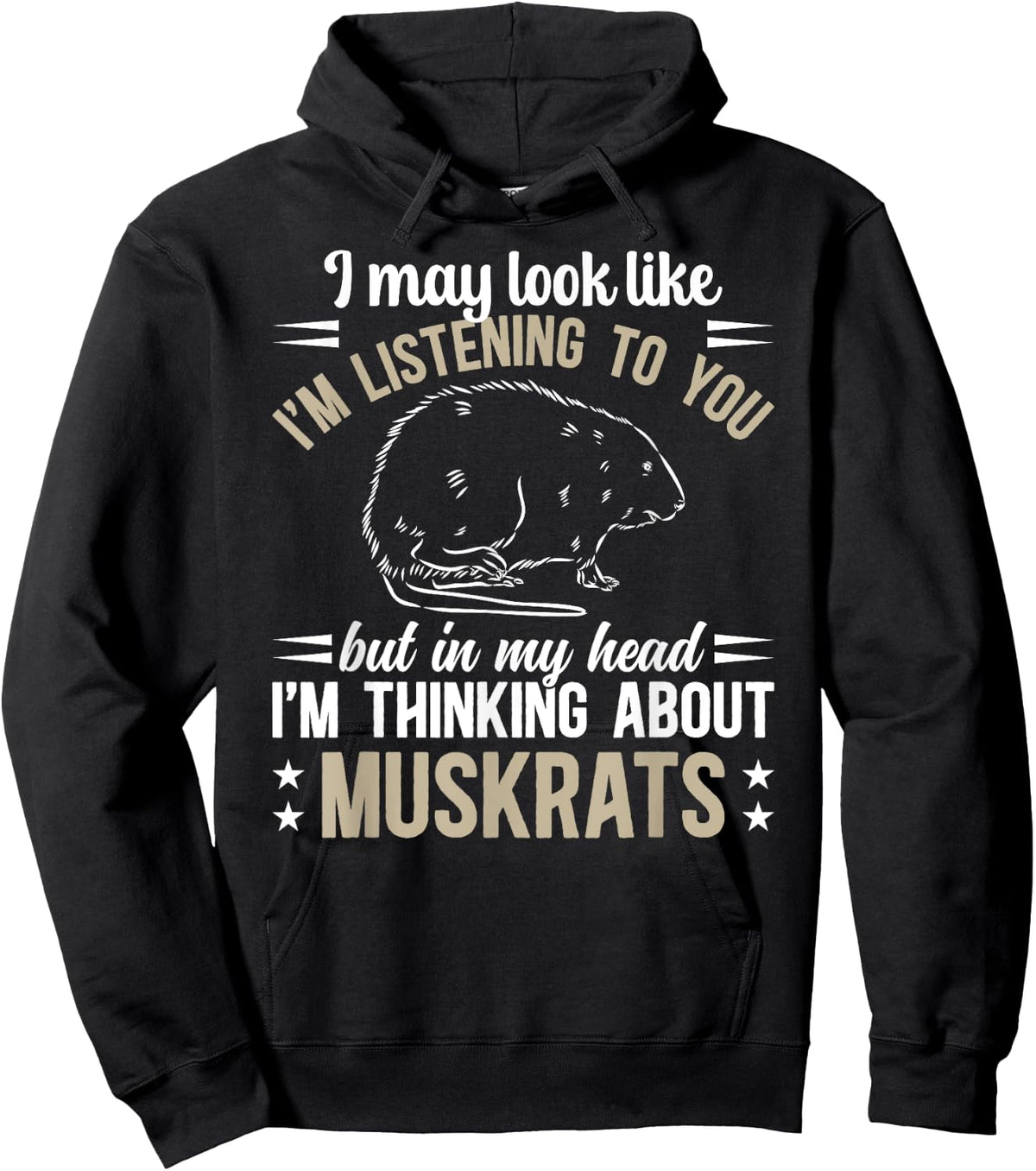 Thinking About Muskrat Lover Muskrat Girl Muskrat Boy Hoodie - Hoodie | Black