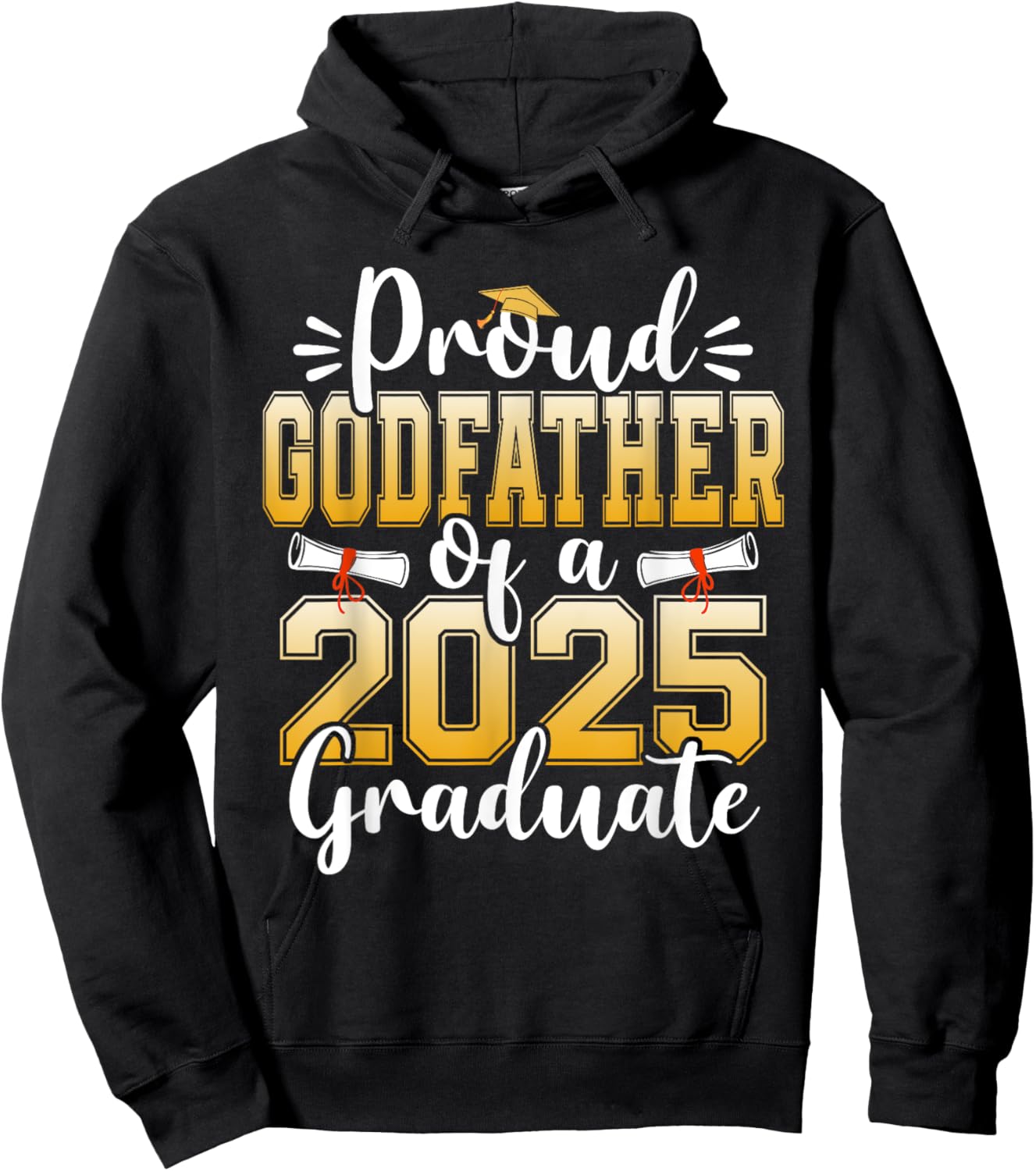 Proud Godfather Of A Class Of 2025 Graduate Senior Hoodie - Hoodie | Black