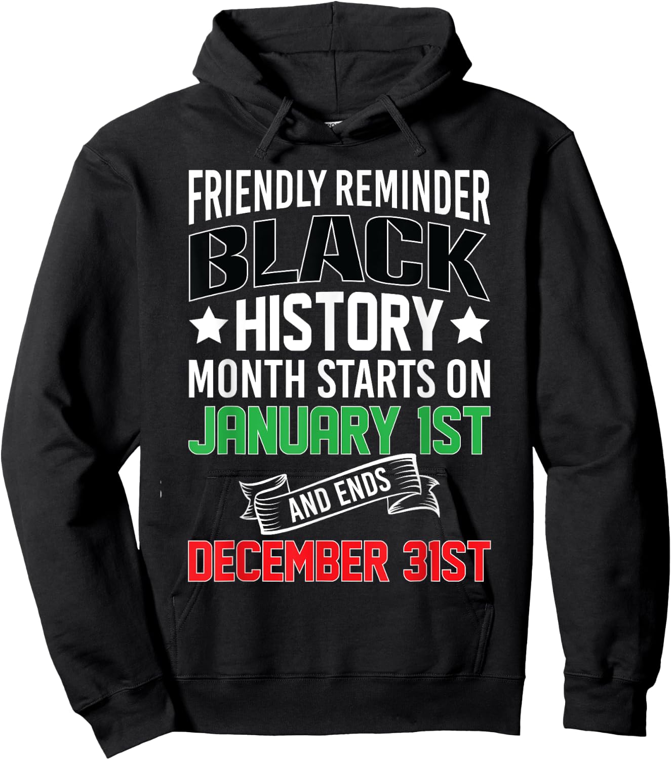 Black History Month 24/7/365 All Year Long African Culture Hoodie - Hoodie | Black